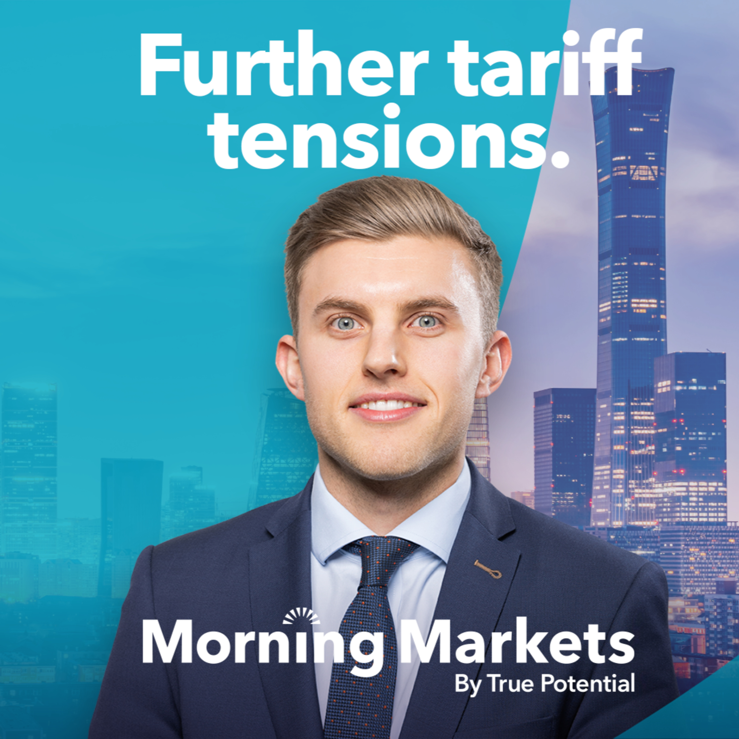 How did the markets react to further tariff tensions? | Morning Markets episode artwork