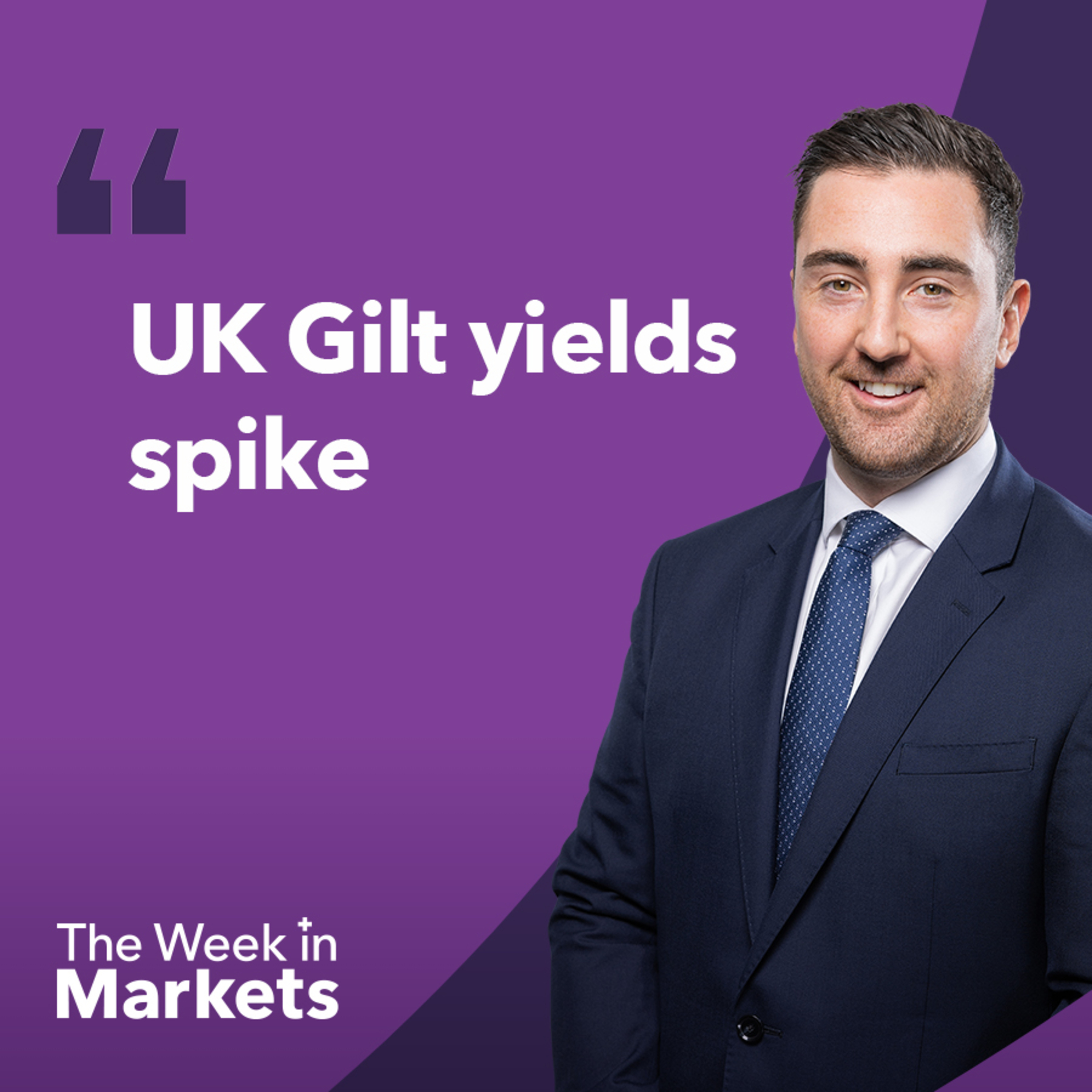 What is driving UK Gilt yields higher? | The Week in Markets episode artwork