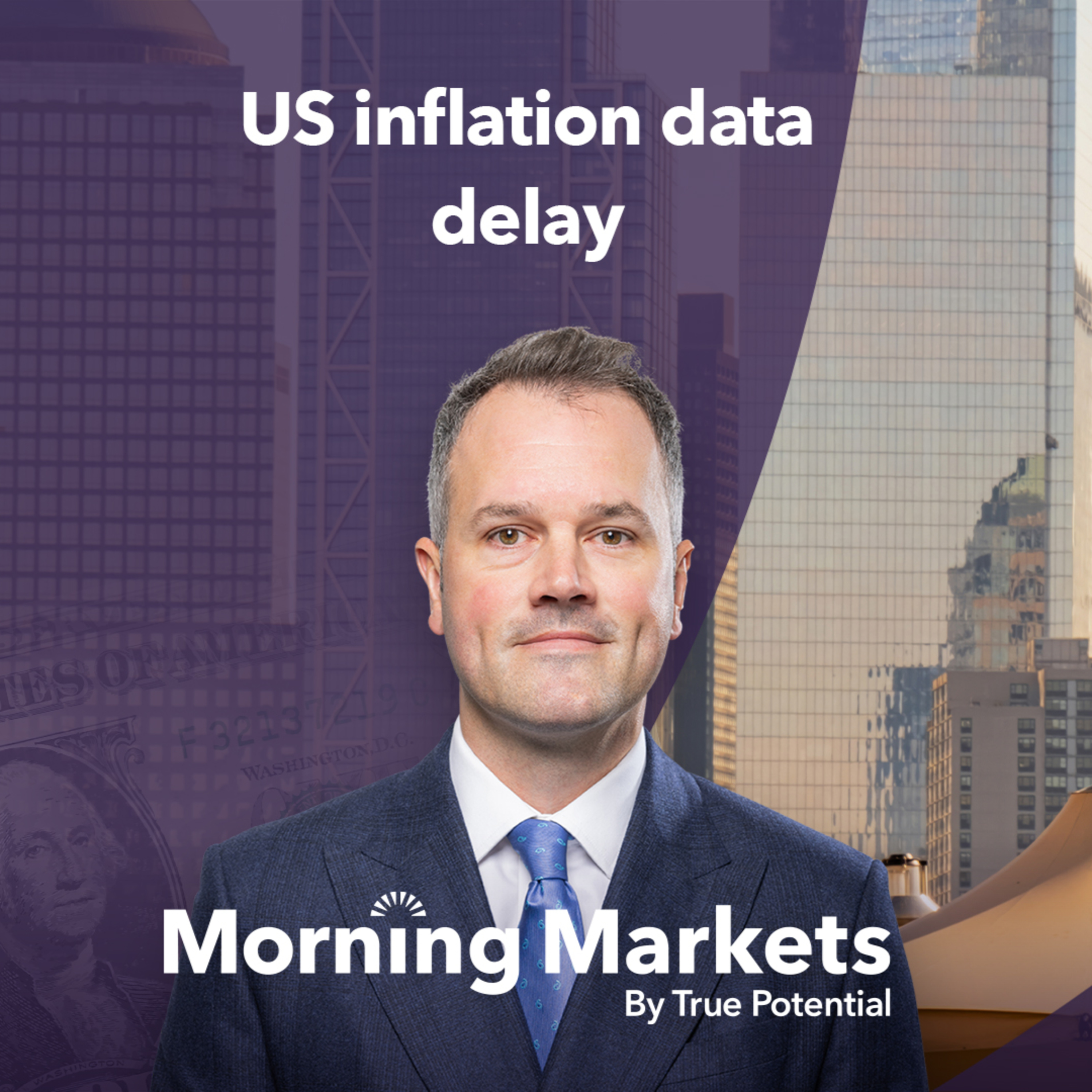 US inflation data delay | Morning Markets episode artwork