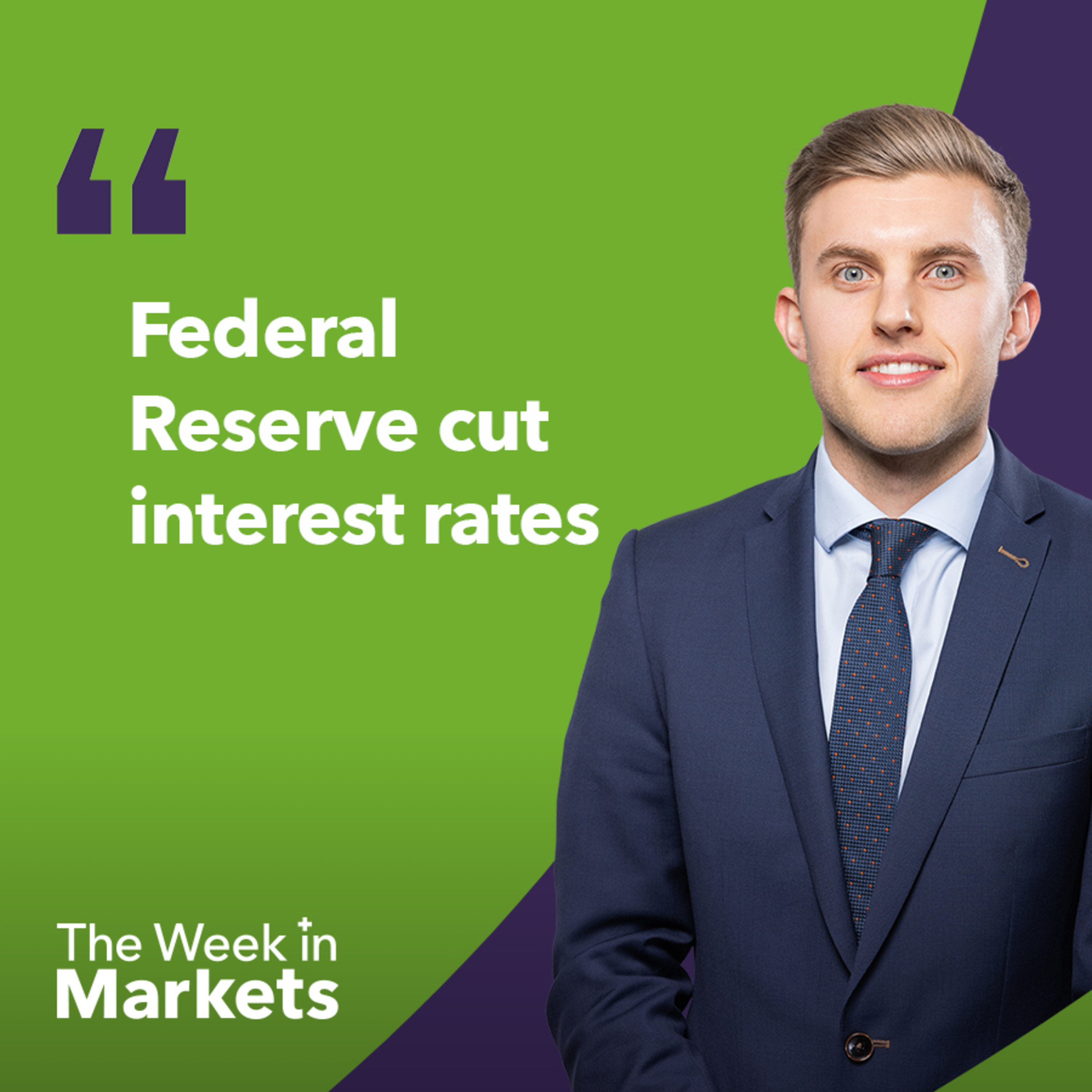 What does the US interest rate cut mean for markets? | The Week in Markets episode artwork
