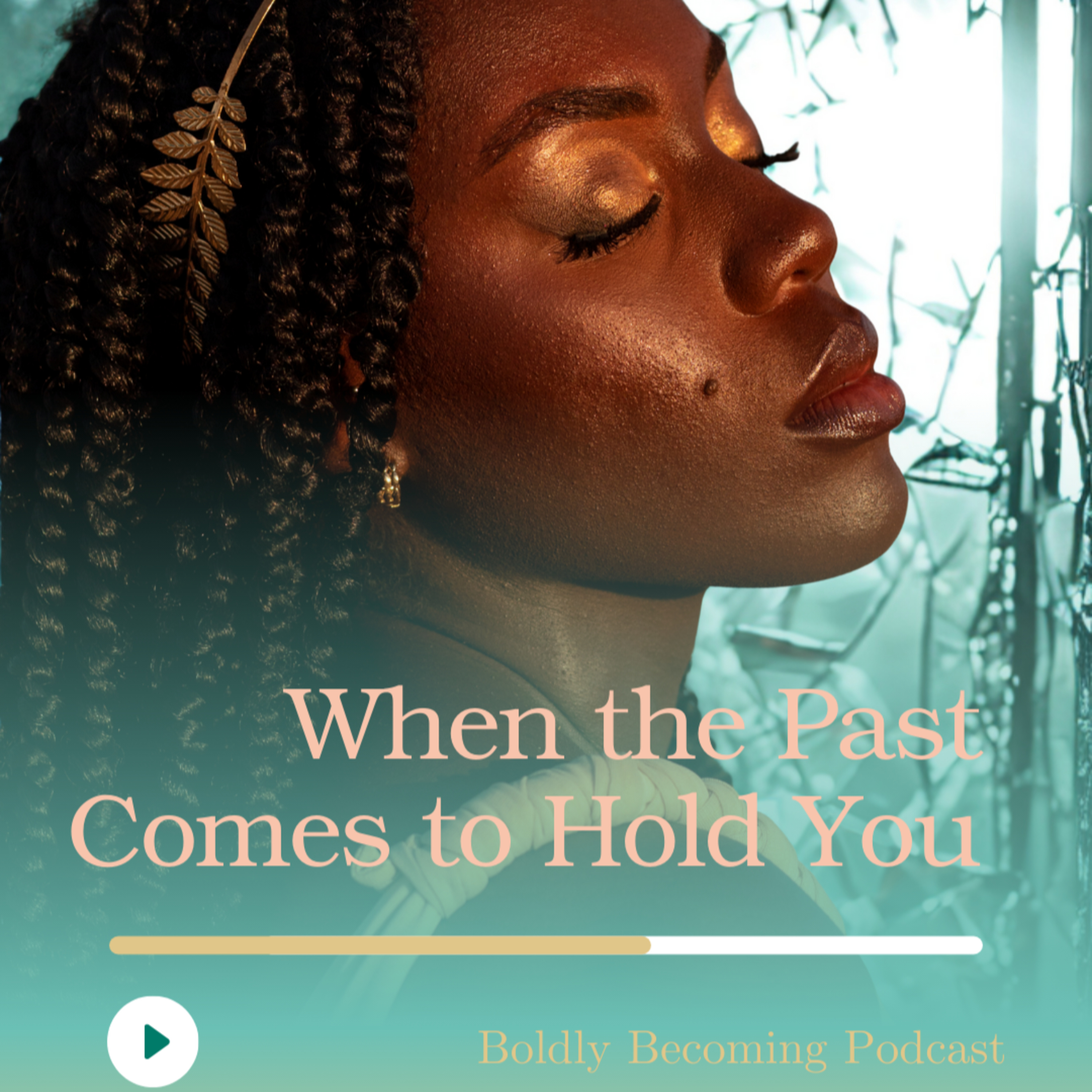 When The Past Comes to Hold You episode artwork