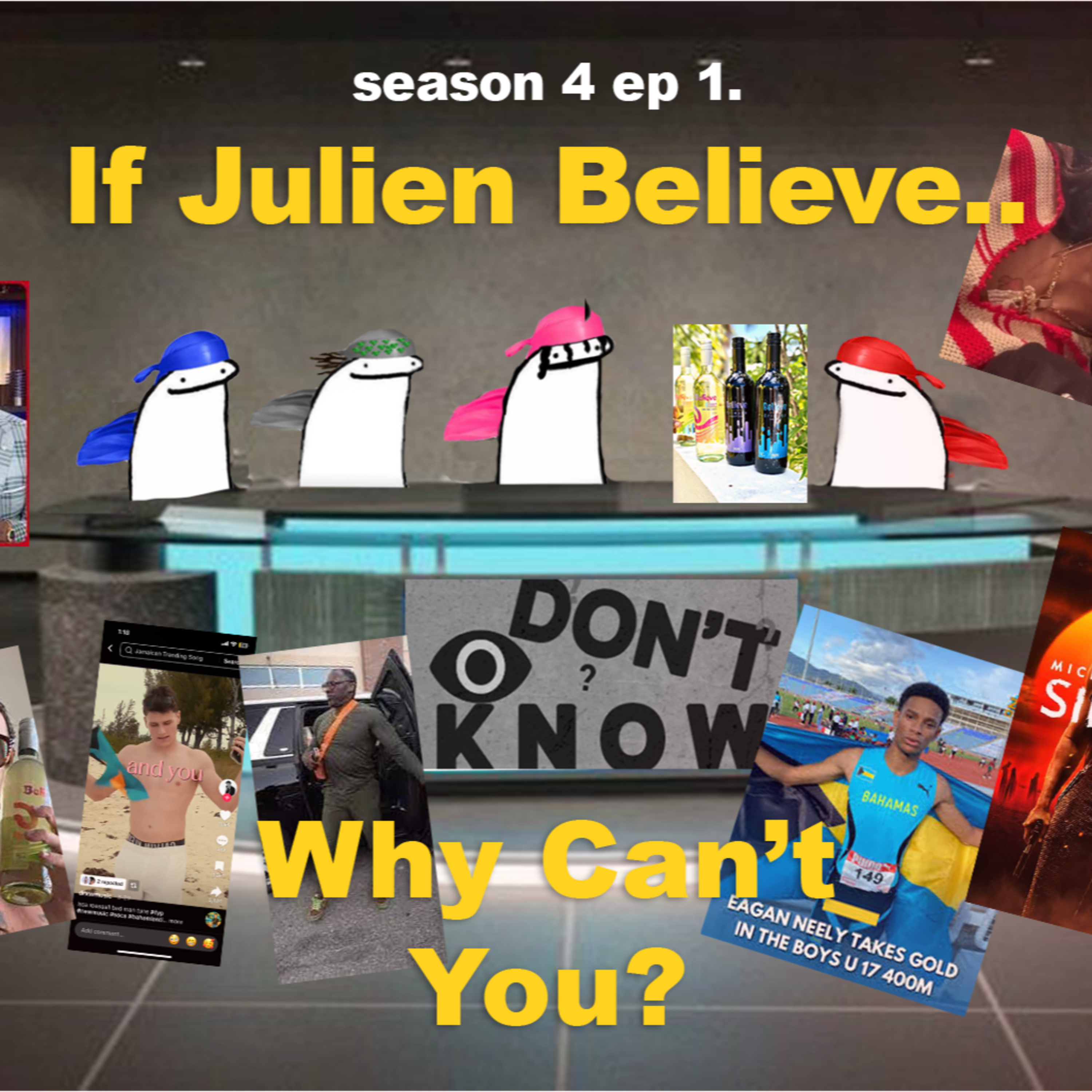 If Julien Believe, Why Can't You? S4 EP 1 episode artwork