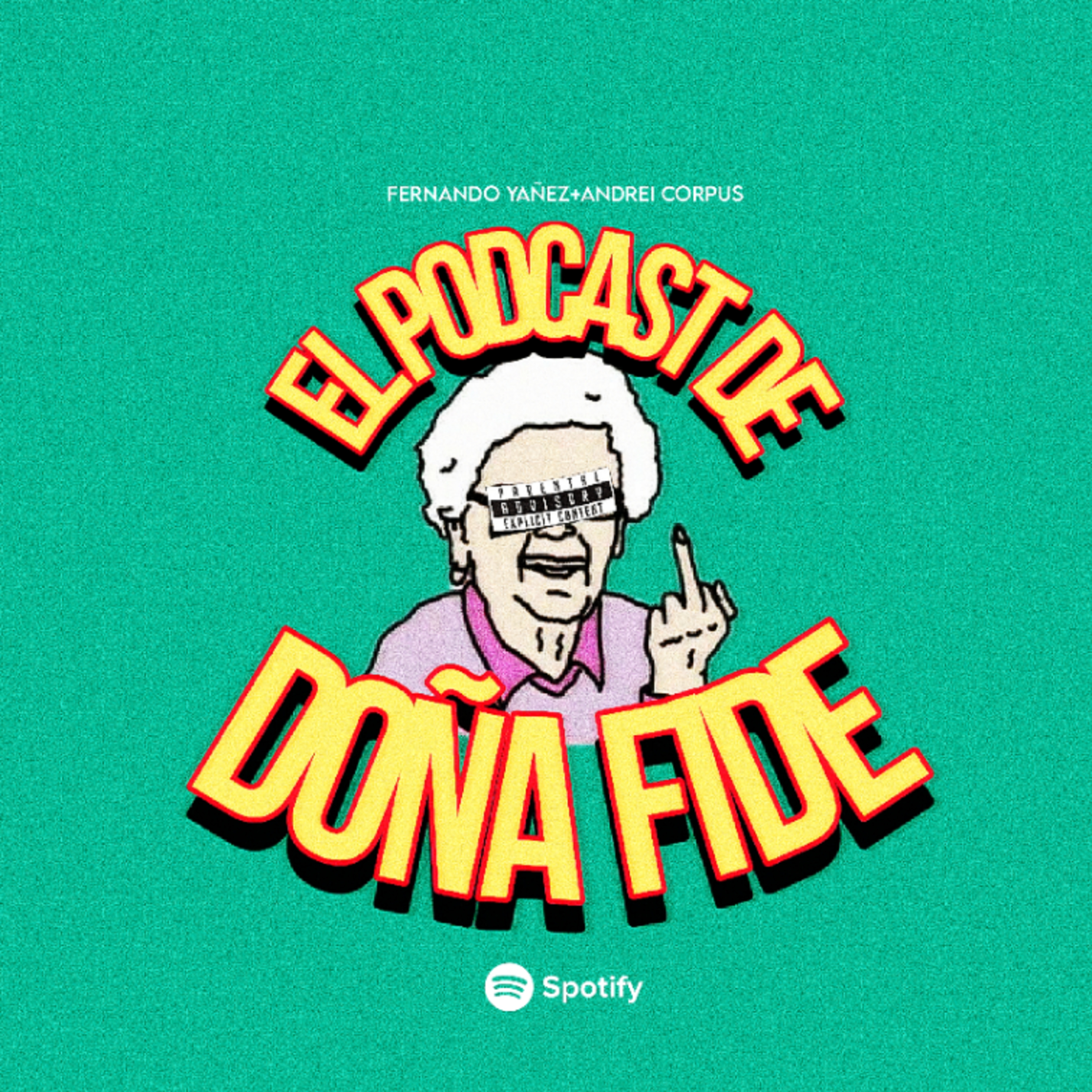 Portada de El Podcast de Doña Fide