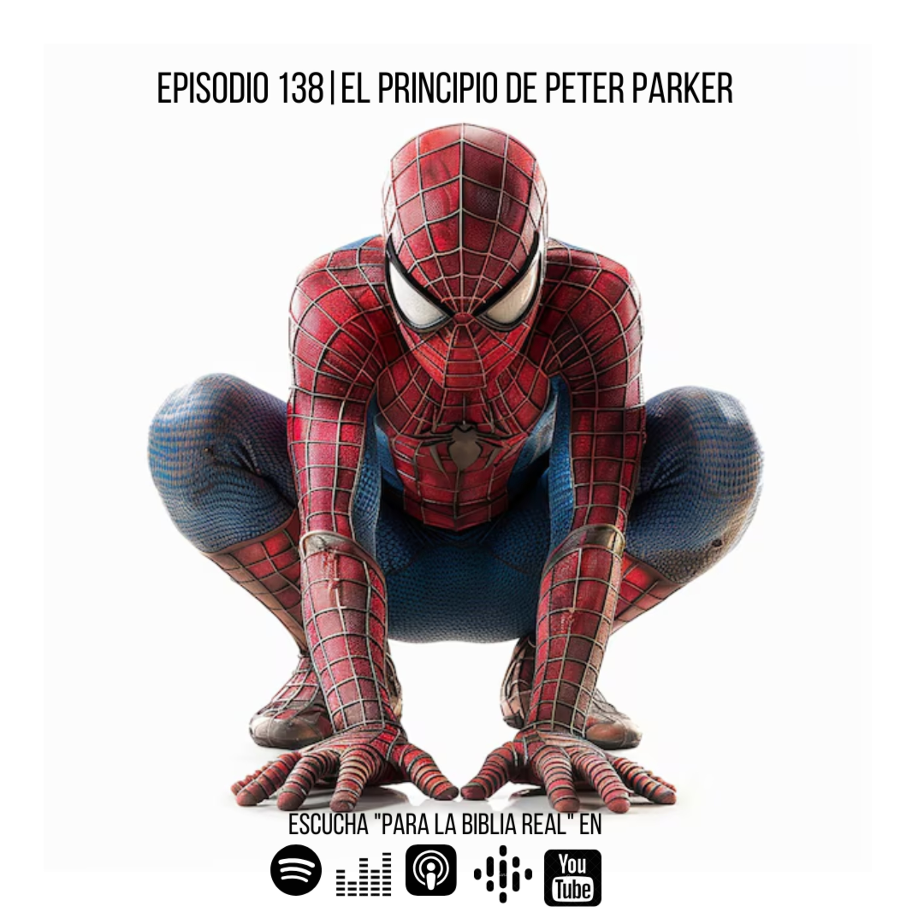 138. El principio de Peter Parker