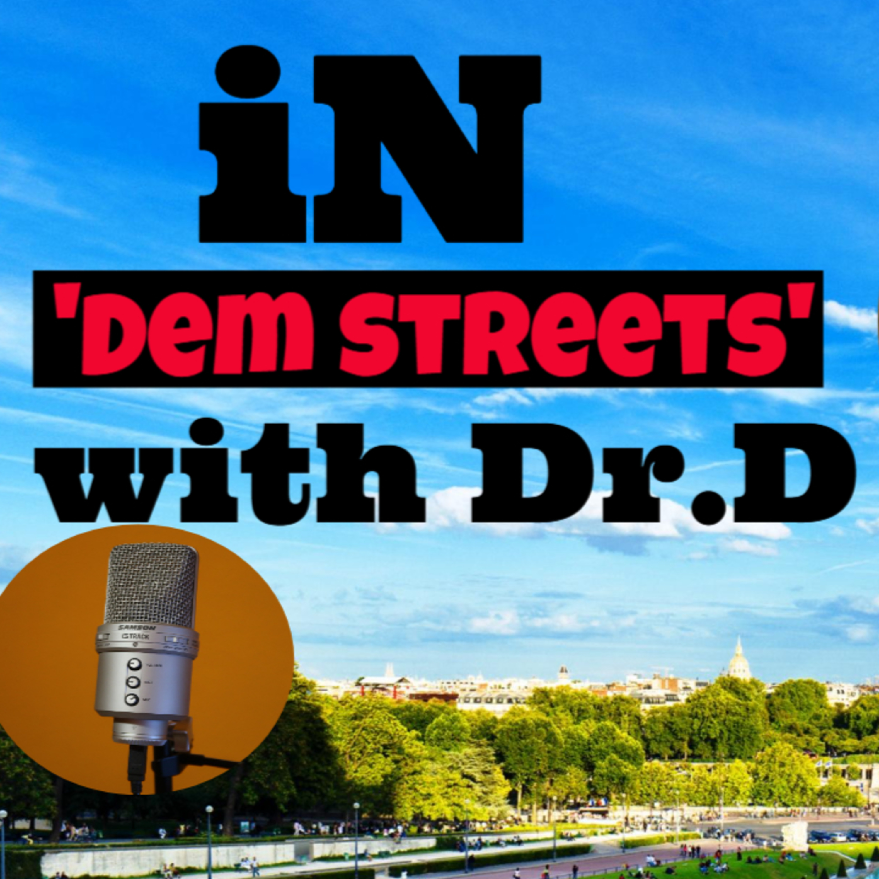 To Lit for comfort-In Dem Streets with Dr.D episode artwork