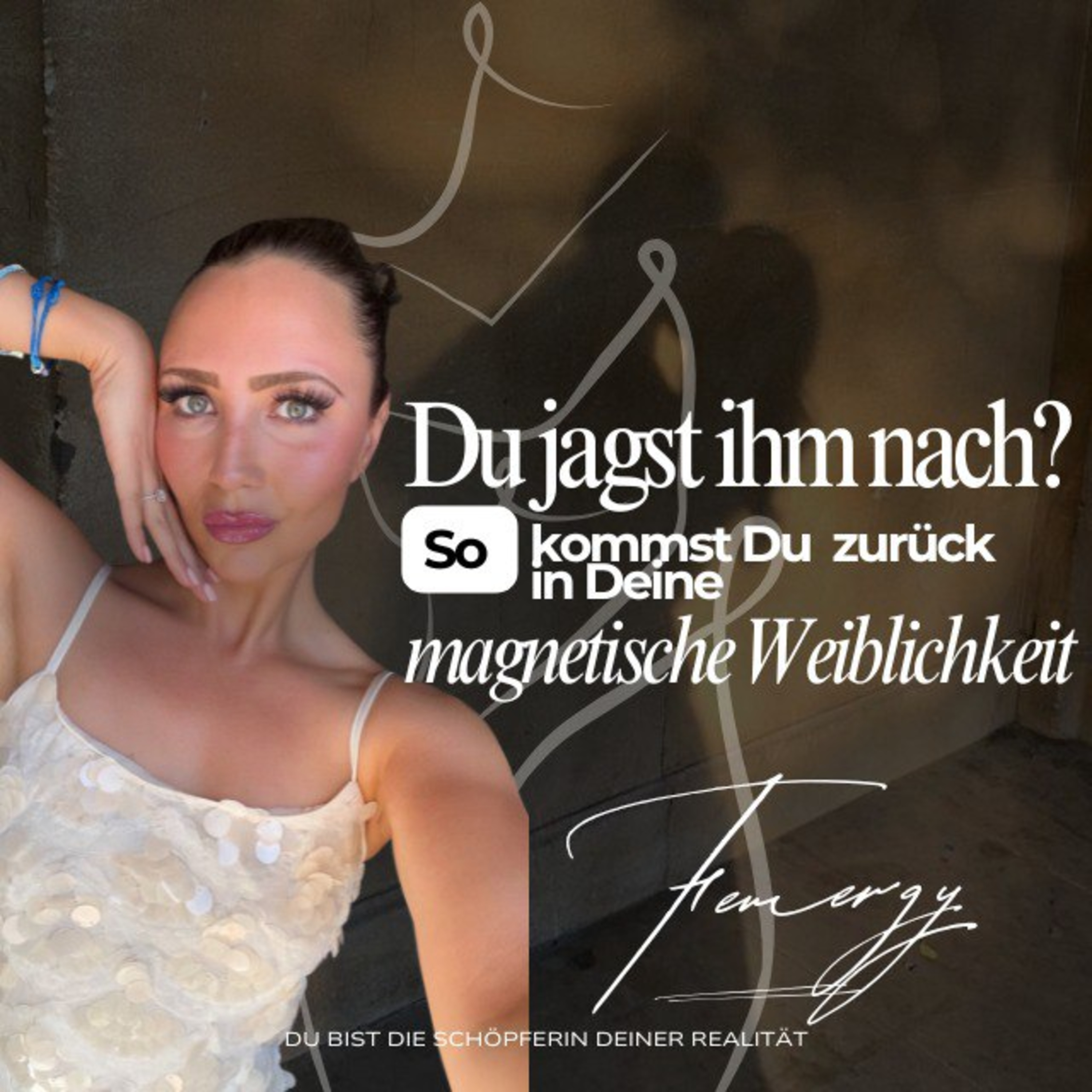 Du jagst ihm nach? So kommst Du zurück in Deine magnetische Weiblichkeit 👑💎 episode artwork