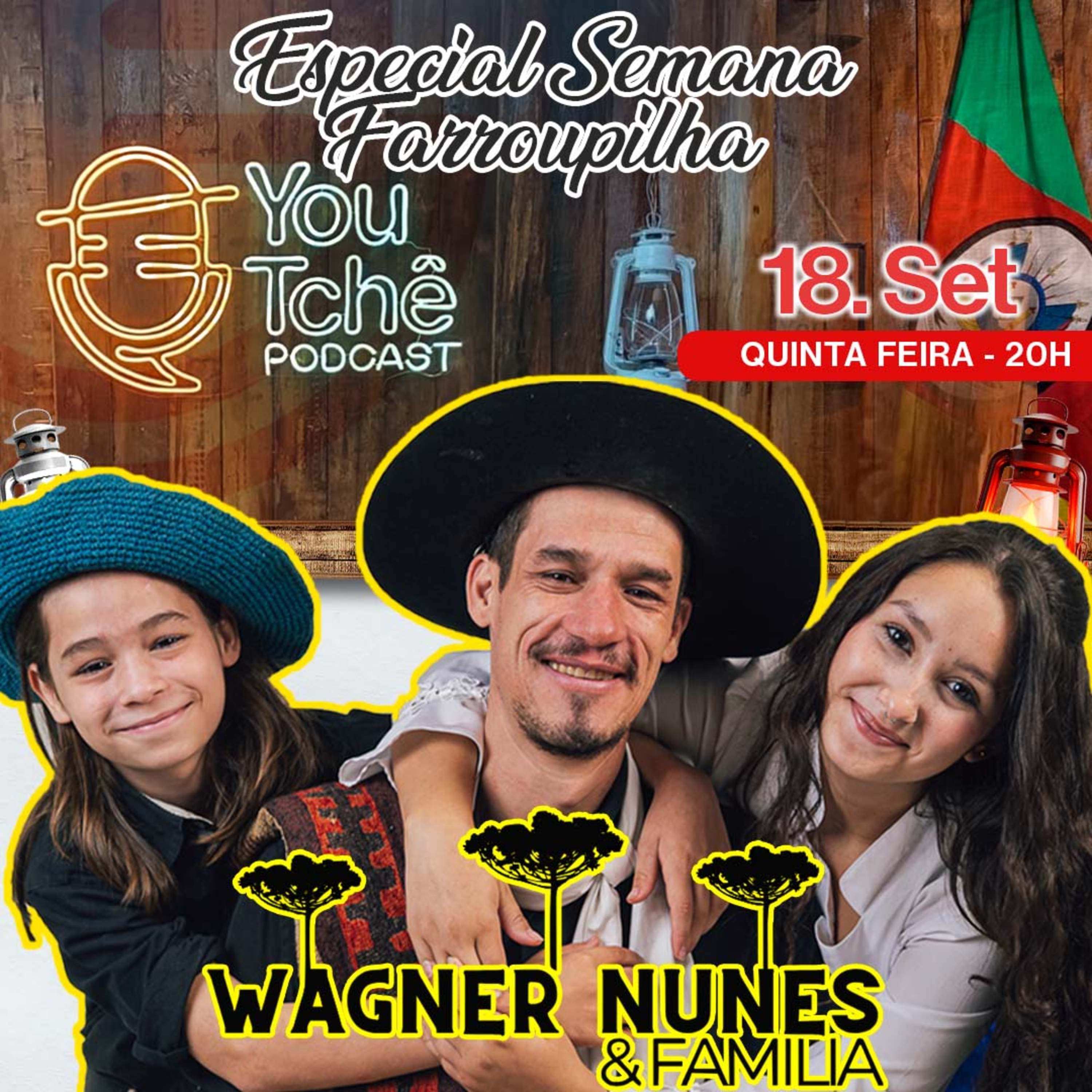 WAGNER NUNES E FAMÍLIA (Especial Semana Farroupilha) - YouTchê PodCast #344 episode artwork
