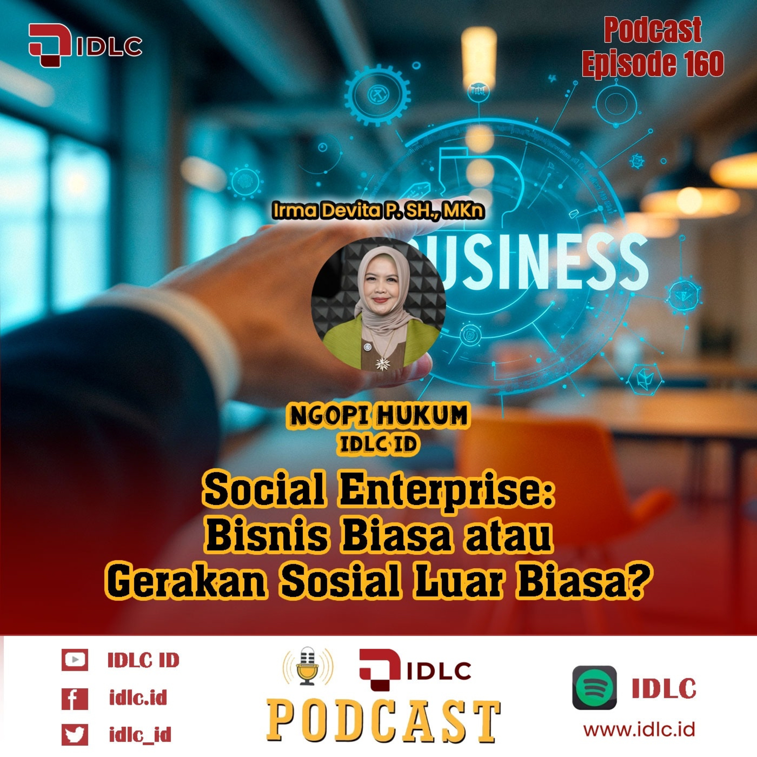 EPS 160: “Social Enterprise: Bisnis Biasa atau Gerakan Sosial Luar Biasa?” episode artwork