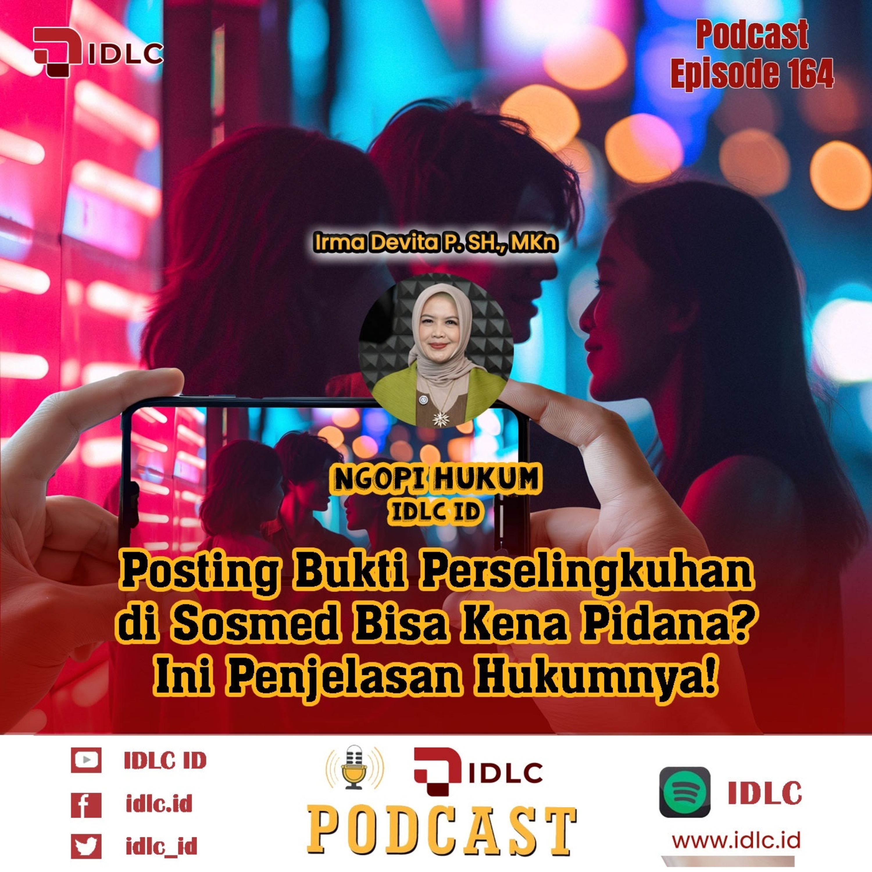 EPS 164: “Posting Bukti Perselingkuhan di Sosmed Bisa Kena Pidana? Ini Penjelasan Hukumnya!” episode artwork