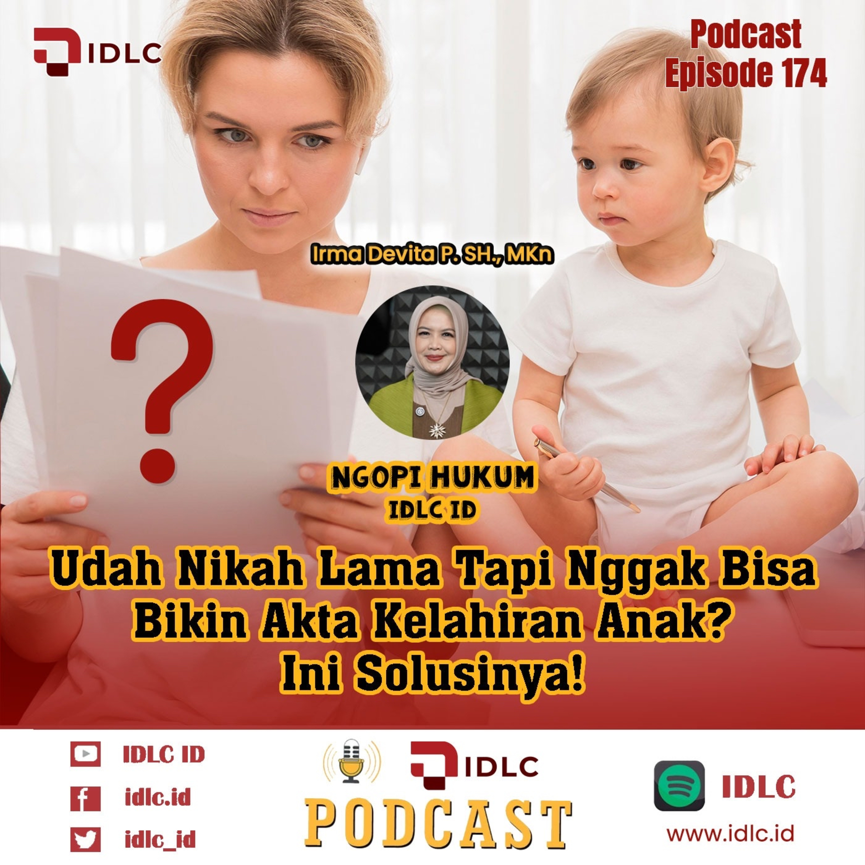EPS 174: “UDAH NIKAH LAMA TAPI NGGAK BISA BIKIN AKTA KELAHIRAN ANAK? INI SOLUSINYA!” episode artwork