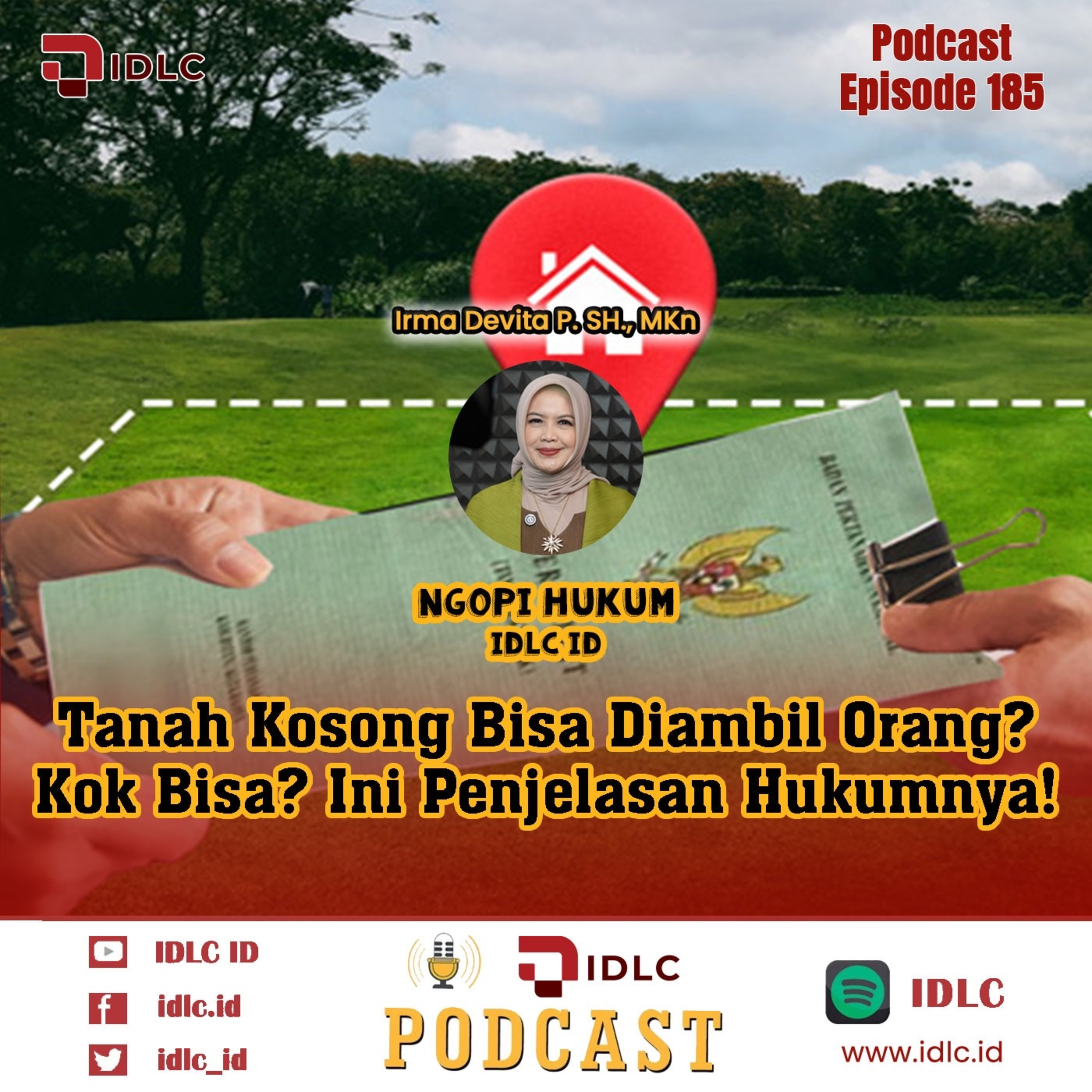 EPS 185: "Tanah Kosong Bisa Diambil Orang? Kok Bisa? Ini Penjelasan Hukumnya!" episode artwork