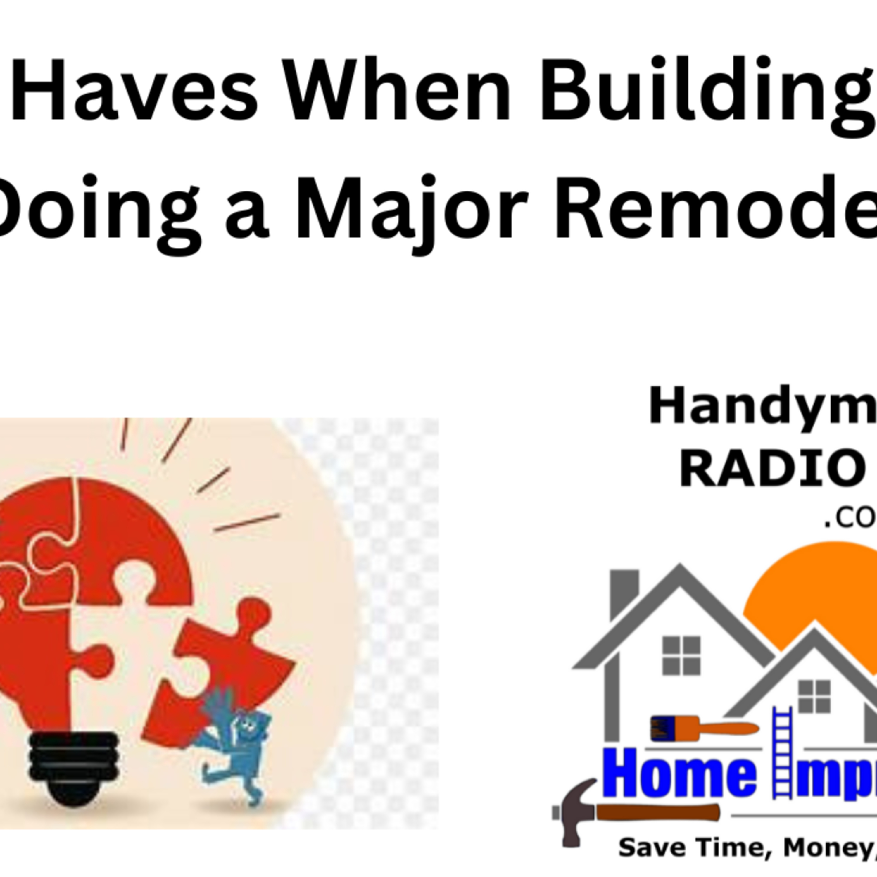 “Nice to Haves” when Building New or Doing a Major Remodel episode artwork
