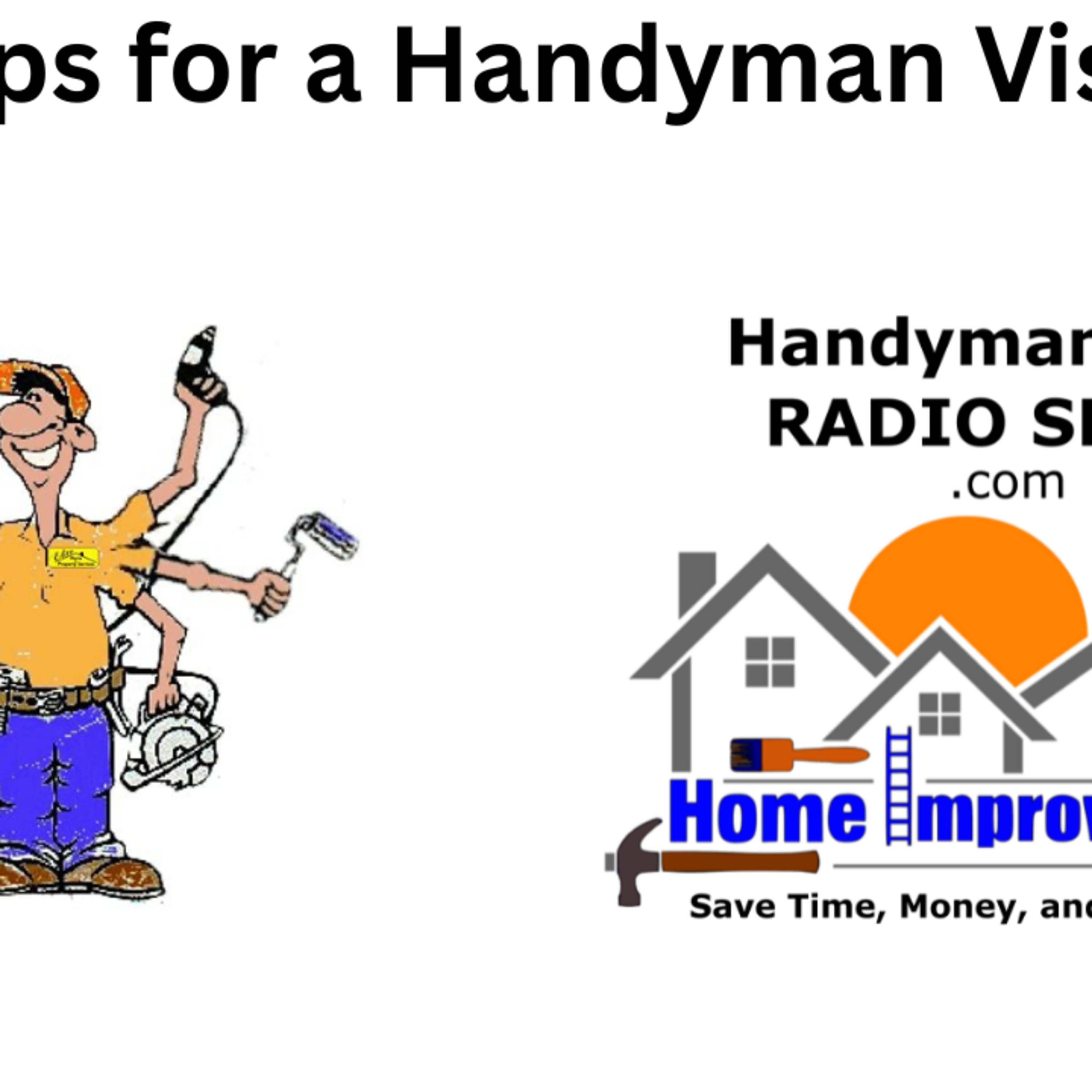 Episode Title: Tips for a Handyman Visit episode artwork
