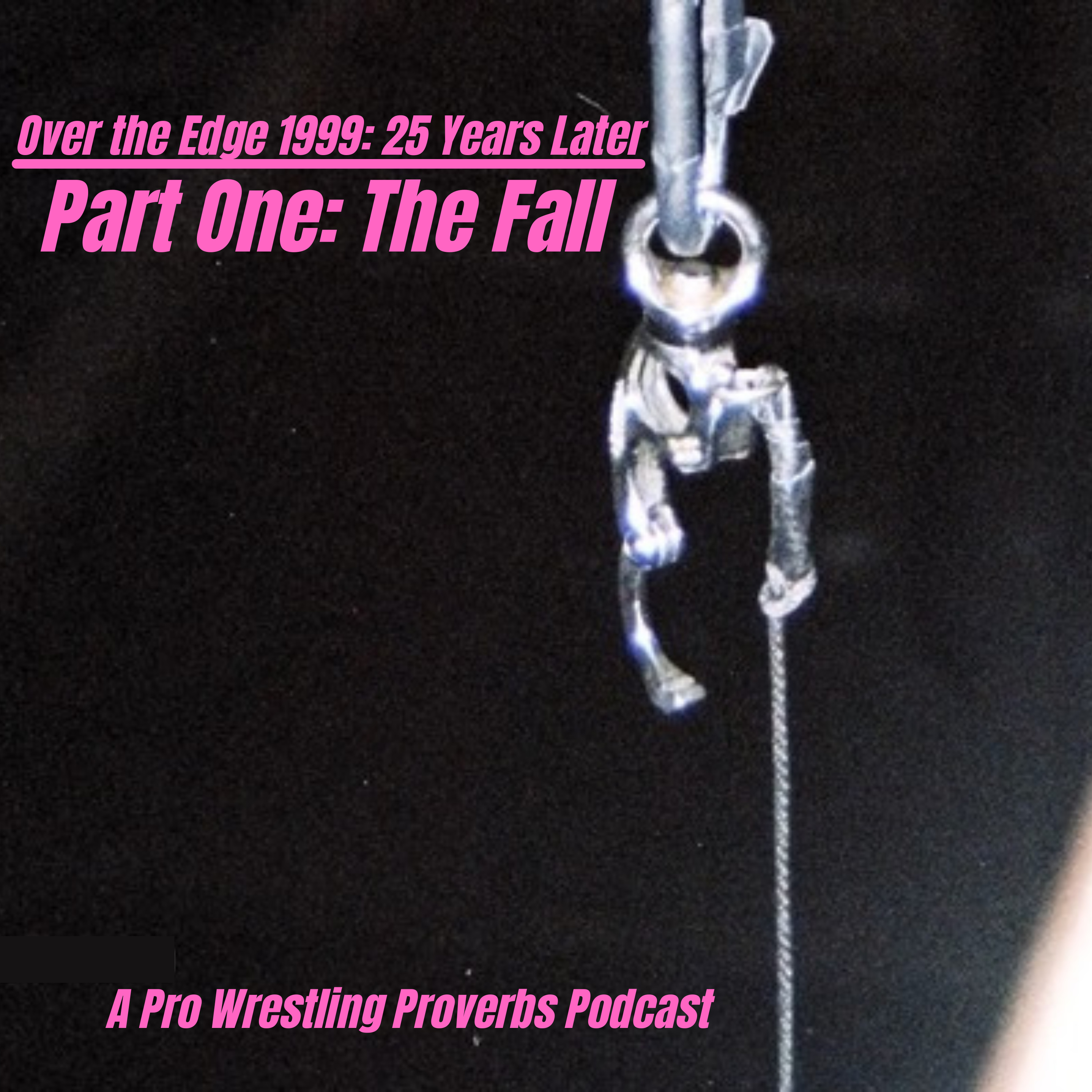 Over the Edge 1999 25 Years Later Part One: "The Fall" episode artwork