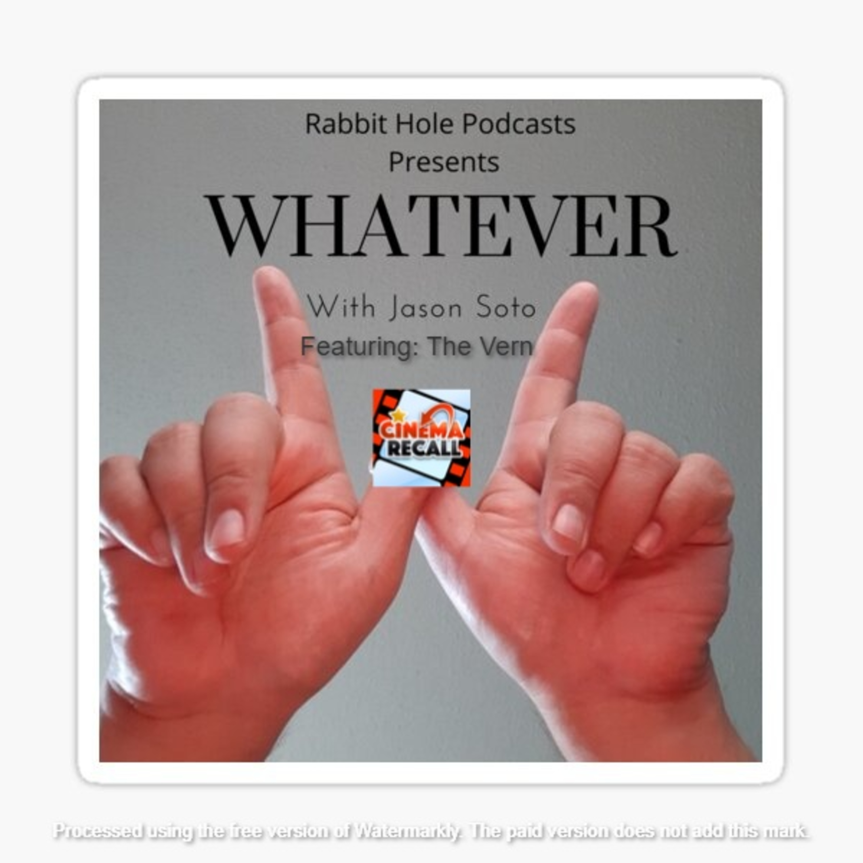 1st ep of Whatever w/ Jason Soto: featuring The Vern.