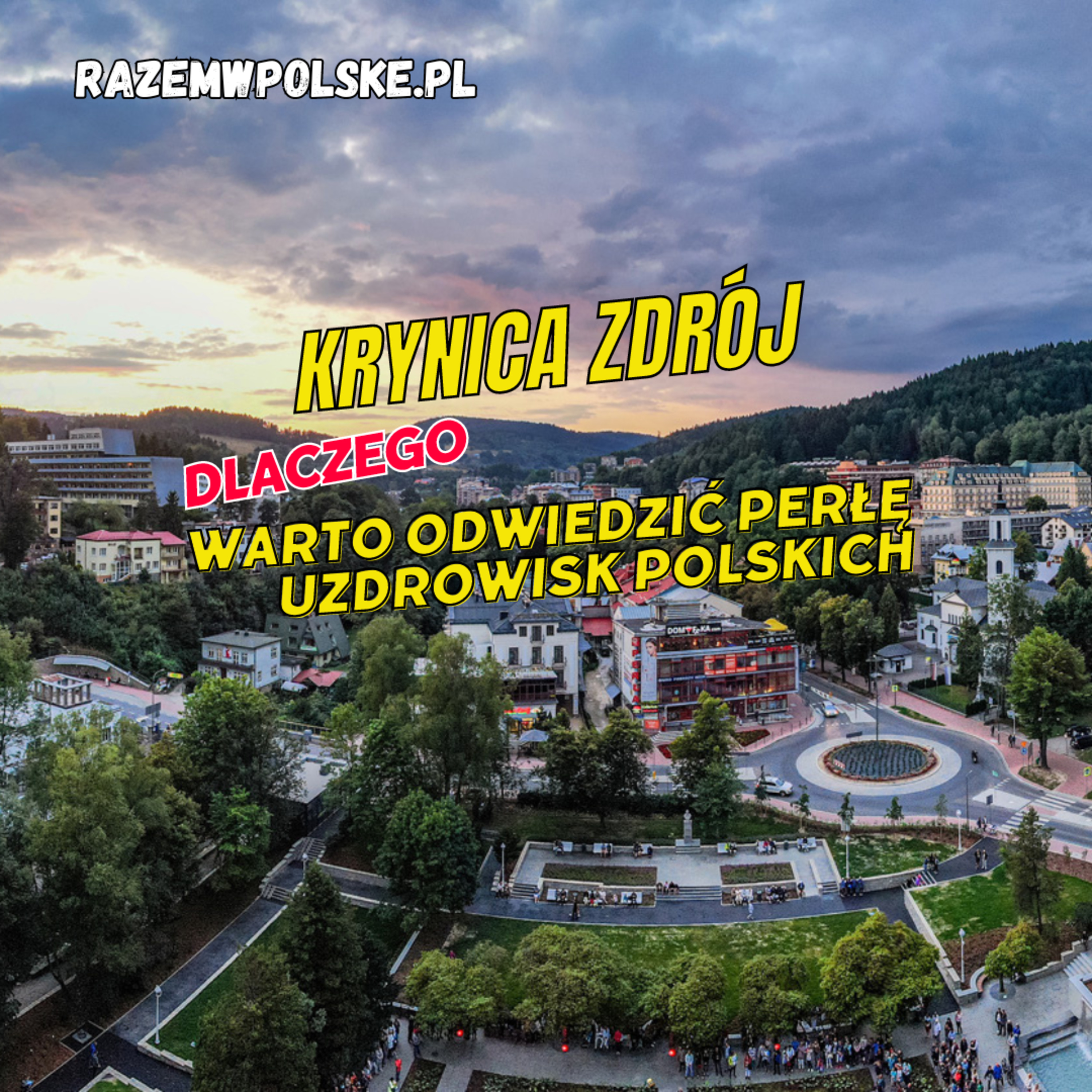 #120 Krynica Zdrój. Atrakcje Perły Uzdrowisk Polskich. Co warto zobaczyć. episode artwork