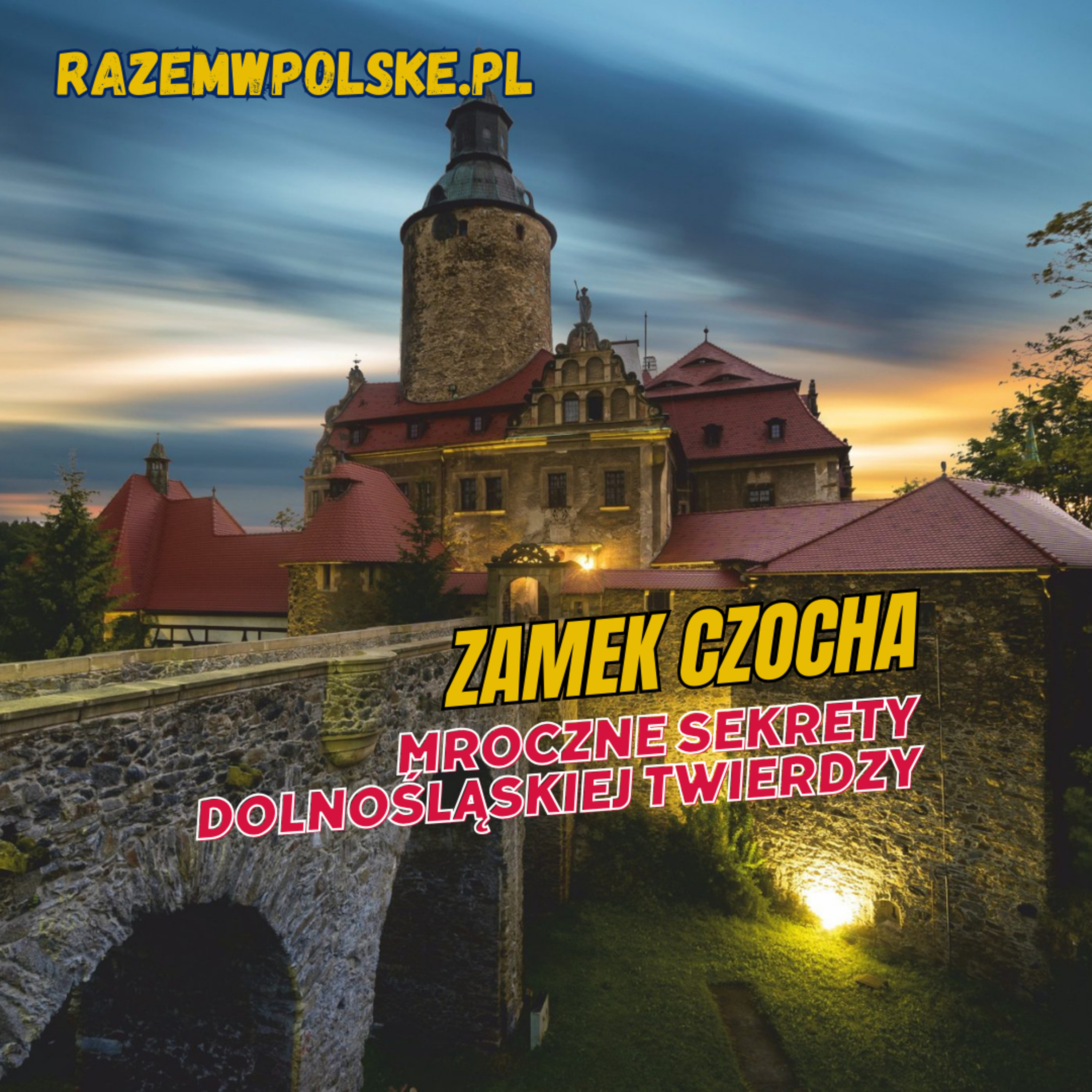 #132 Zamek Czocha. Atrakcje okolic jednego z najpiękniej położonych zamków w Polsce episode artwork