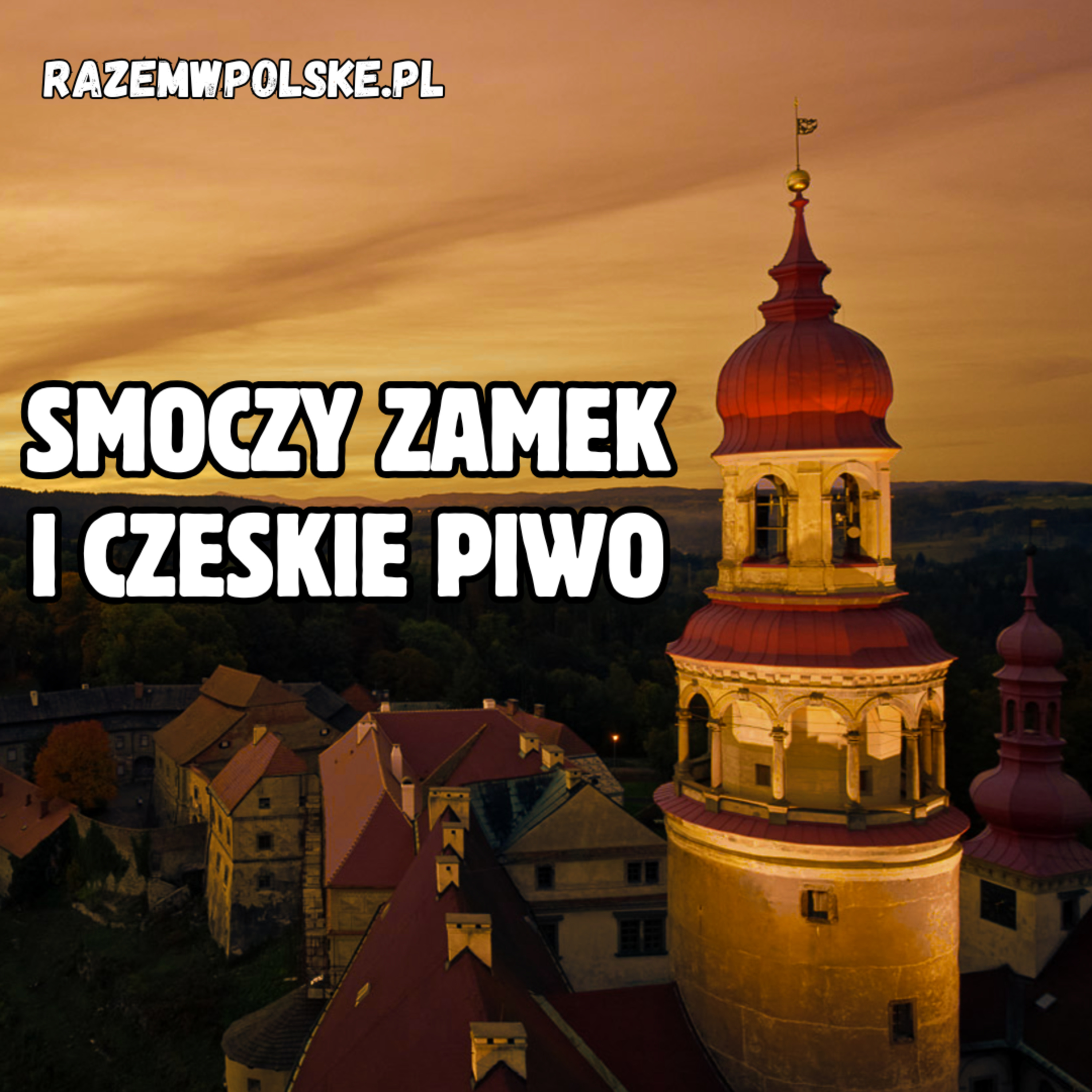 Zamek i czeska kultura picia piwa. Co warto zobaczyć w Nachodzie episode artwork