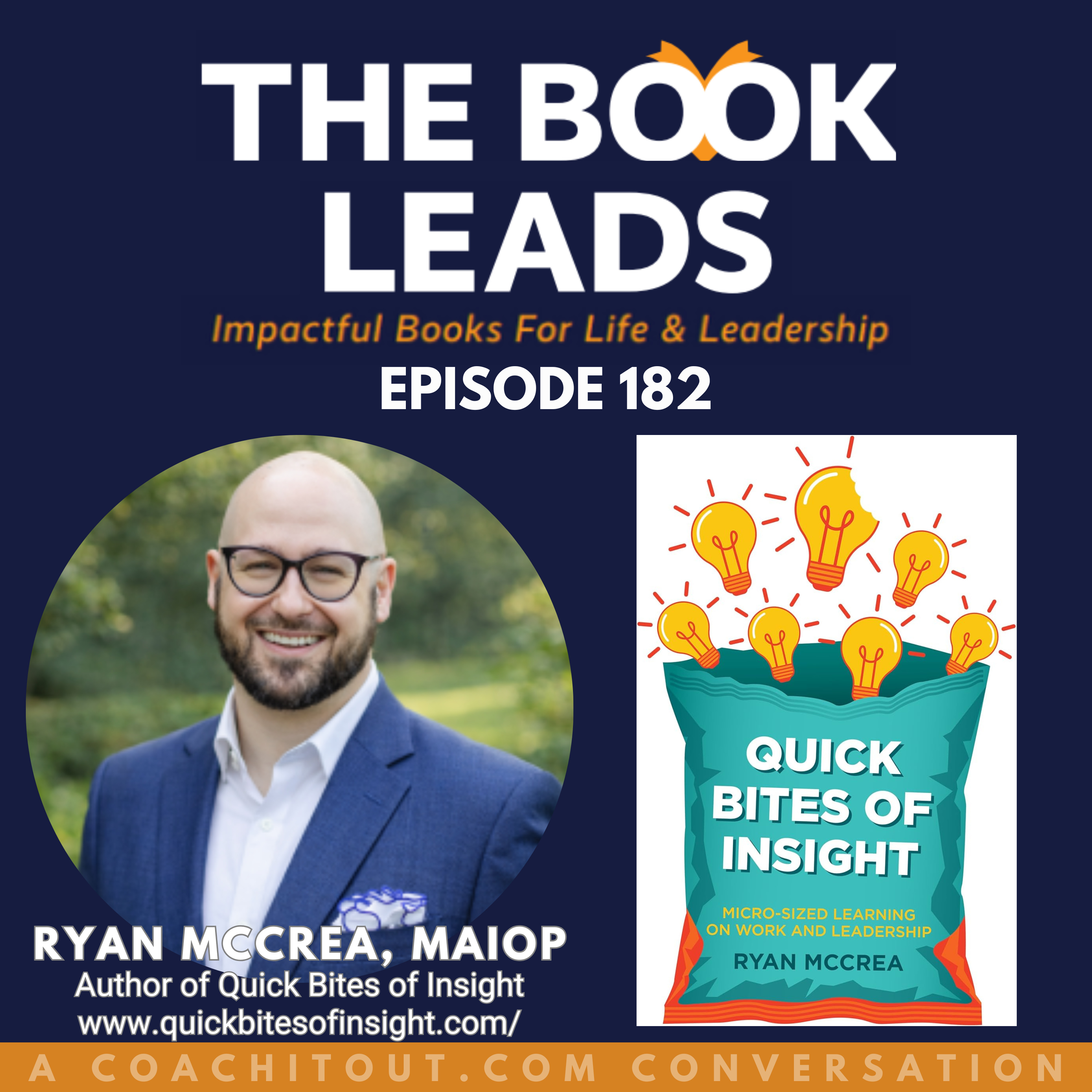 Episode 182: Ryan McCrea, MAIOP & his book, Quick Bites of Insight: Micro-Sized Learning on Work and Leadership episode artwork