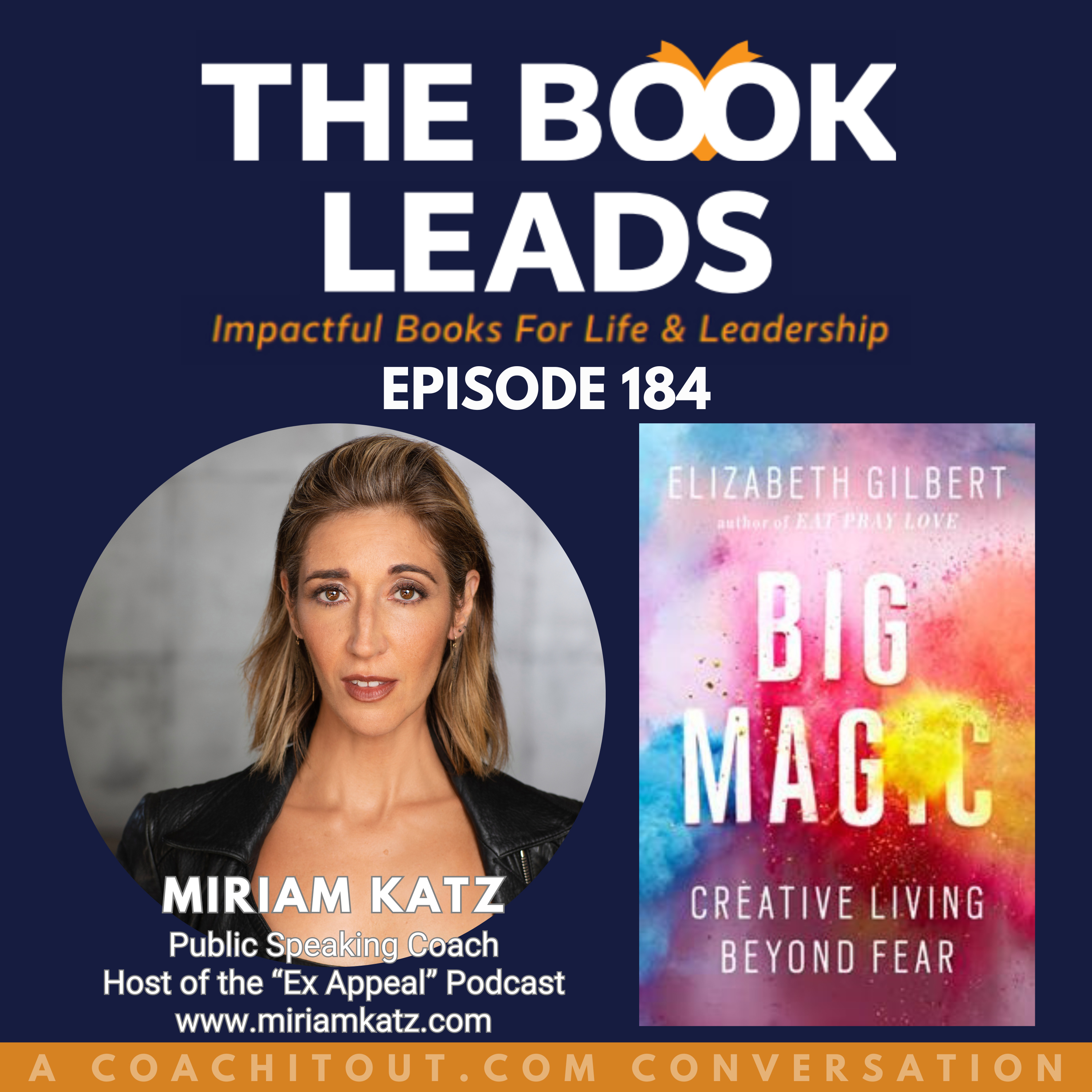 Episode 184:⁠ Miriam Katz⁠ &⁠ Big Magic: Creative Living Beyond Fear by Elizabeth Gilbert⁠ episode artwork