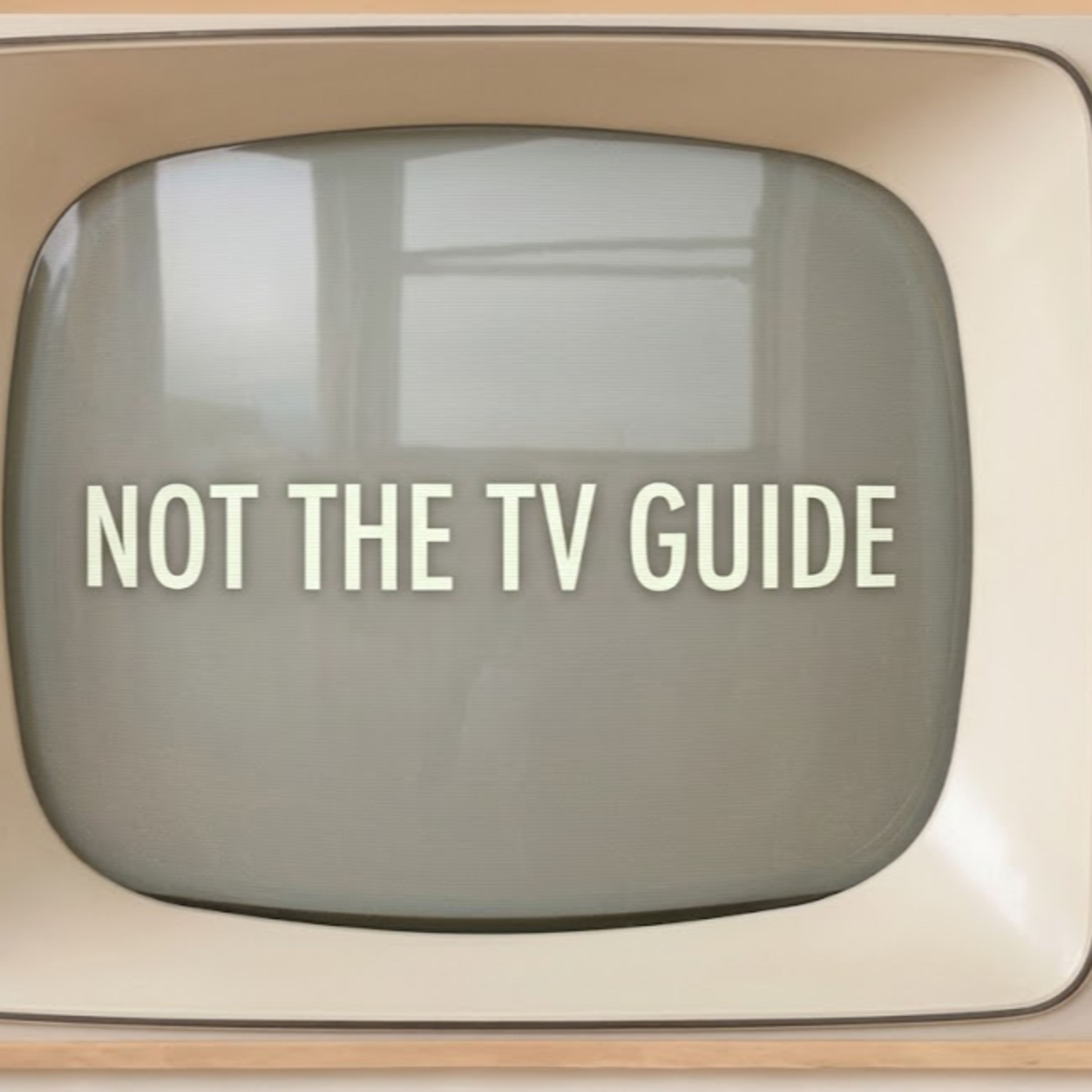 Not the TV Guide Season 2 Episode 7 episode artwork