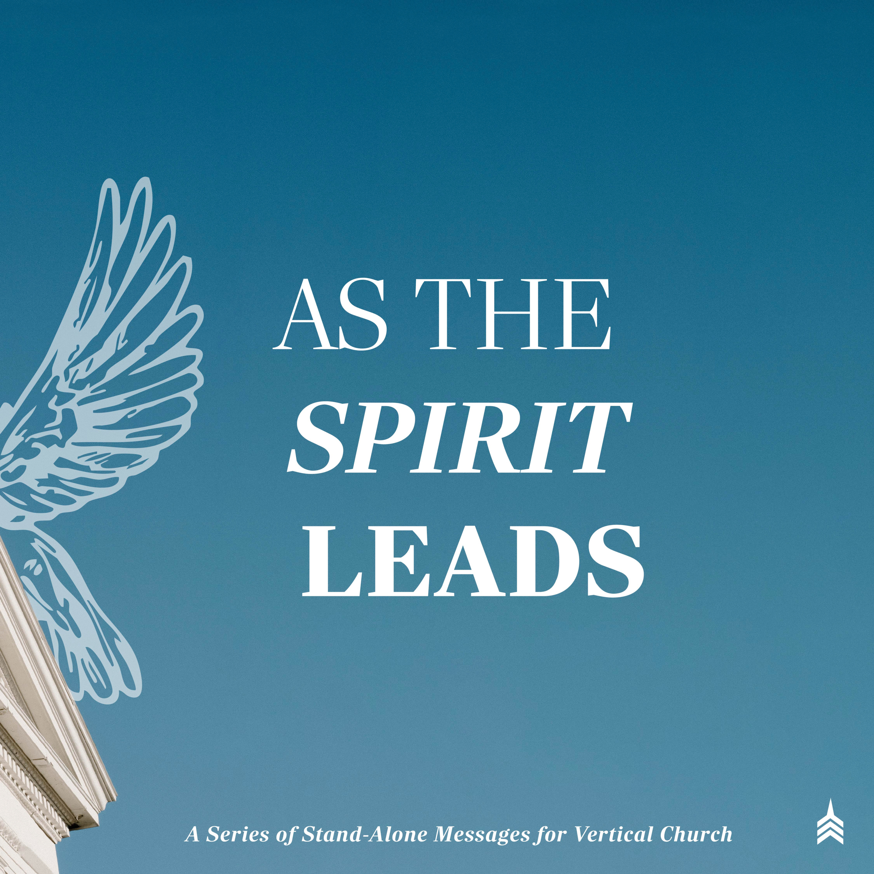 As the Spirit Leads: Secure Sanctification