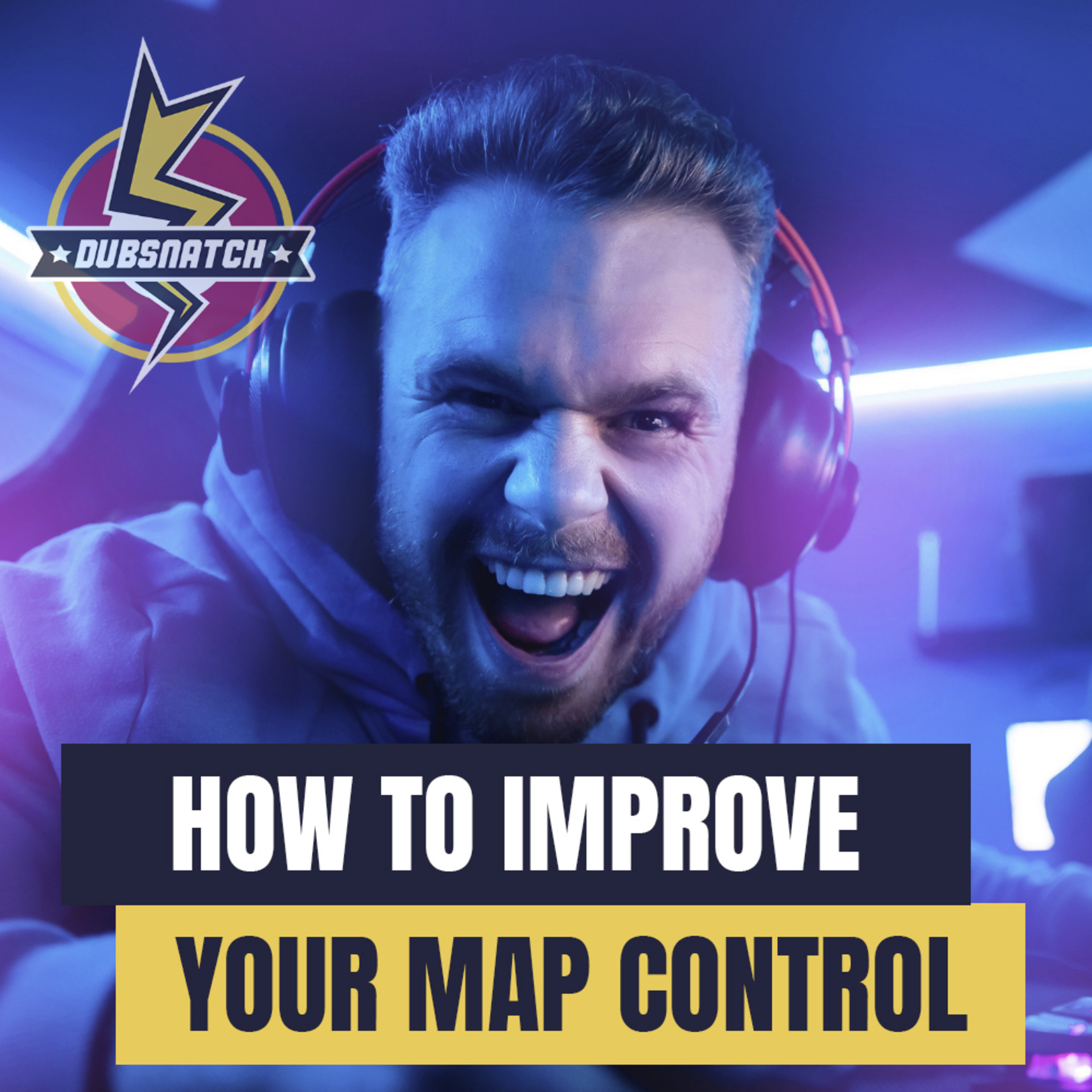 #10 - How To Improve Your Map Control Ability episode artwork