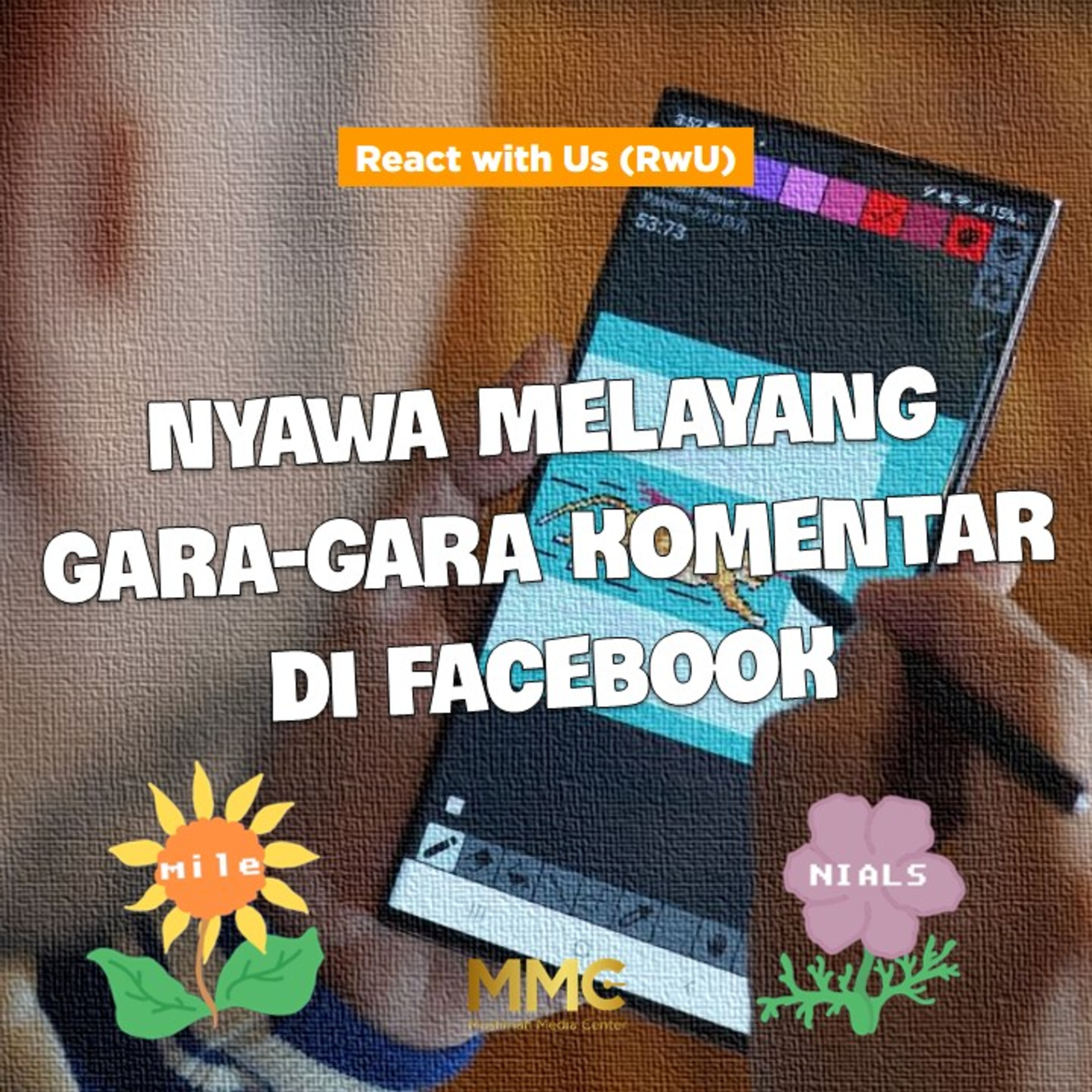 React with Us - Parah! Nyawa Melayang Gara-gara Komentar di Facebook episode artwork