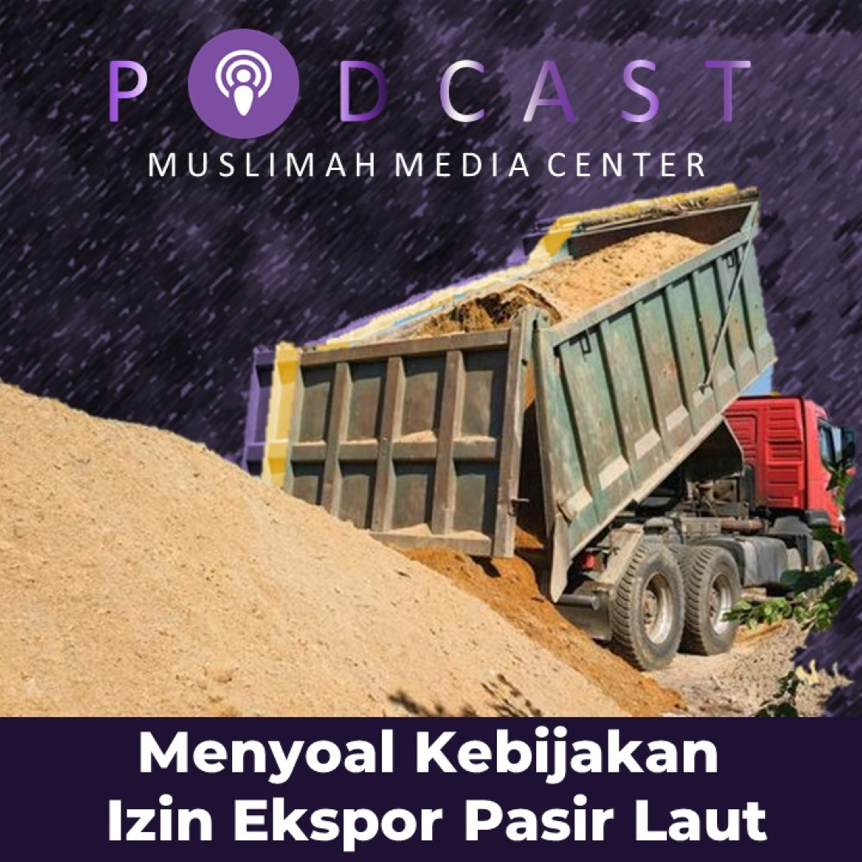 Ngomong Politik - Menyoal Kebijakan Izin Ekspor Pasir Laut, Bagaimana Pandangan Islam? episode artwork