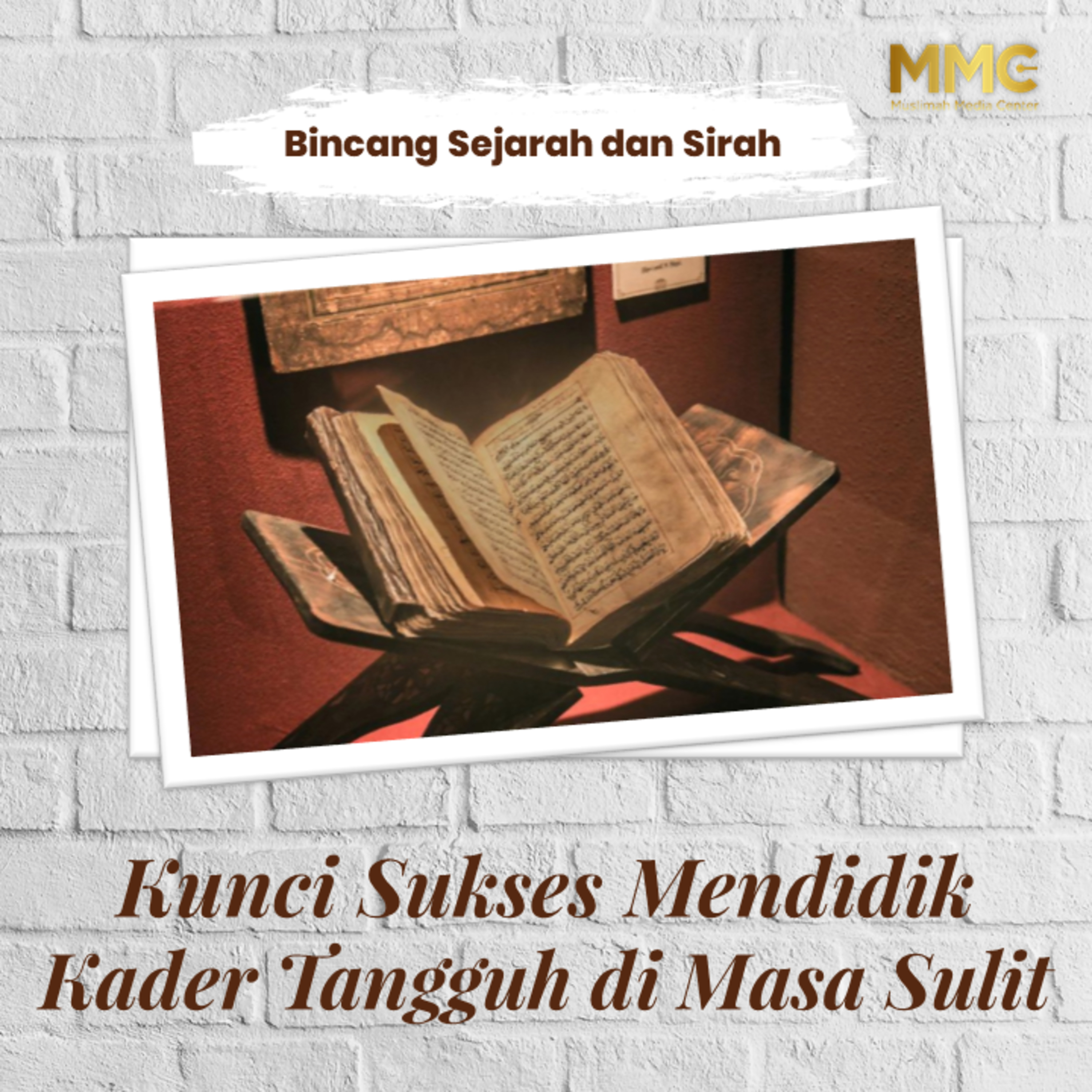 Bincang Sejarah dan Sirah - Kunci Sukses Mendidik Kader Tangguh di Masa Sulit  episode artwork