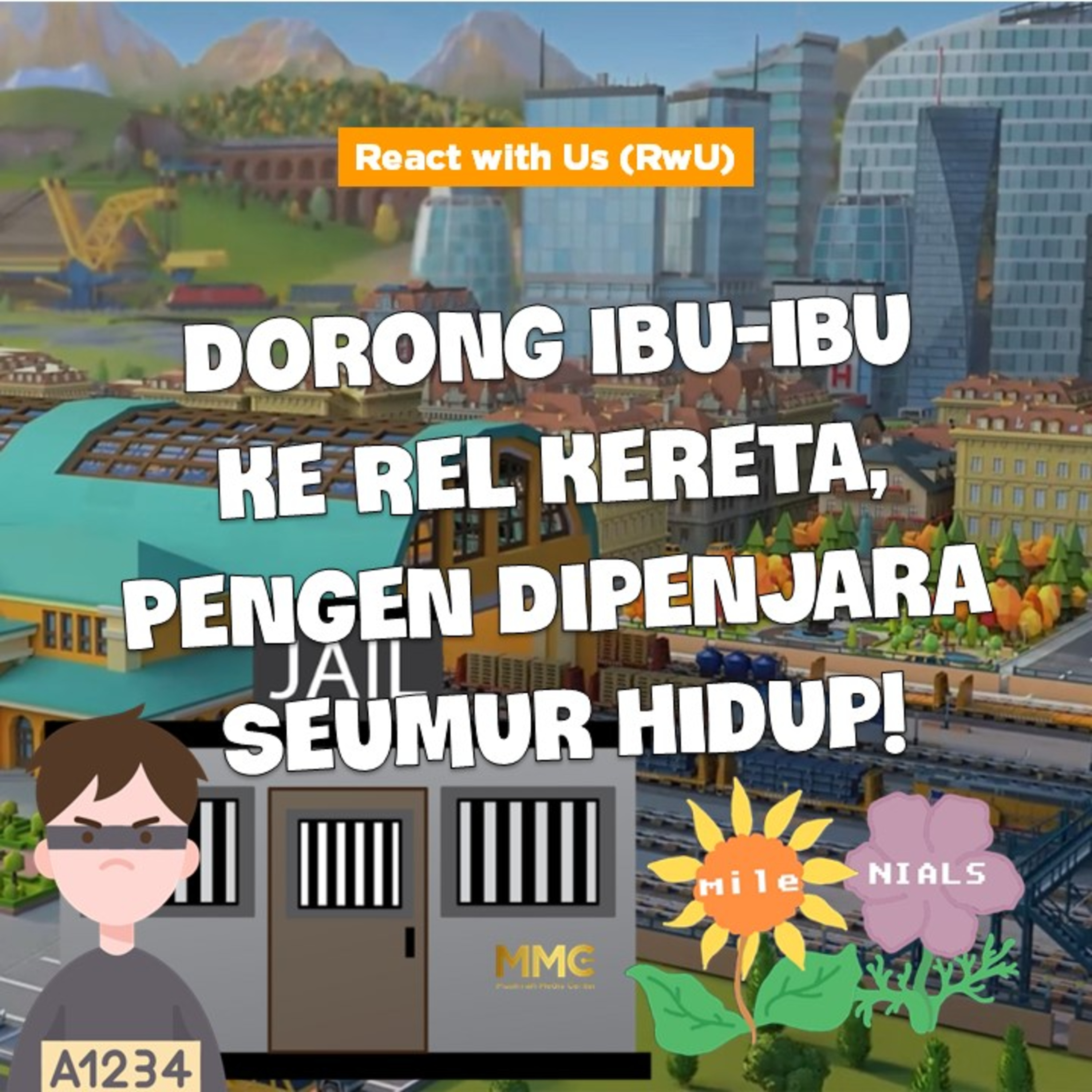 React with Us - Dorong Ibu-ibu ke Rel Kereta, Pengen Dipenjara Seumur Hidup!  episode artwork
