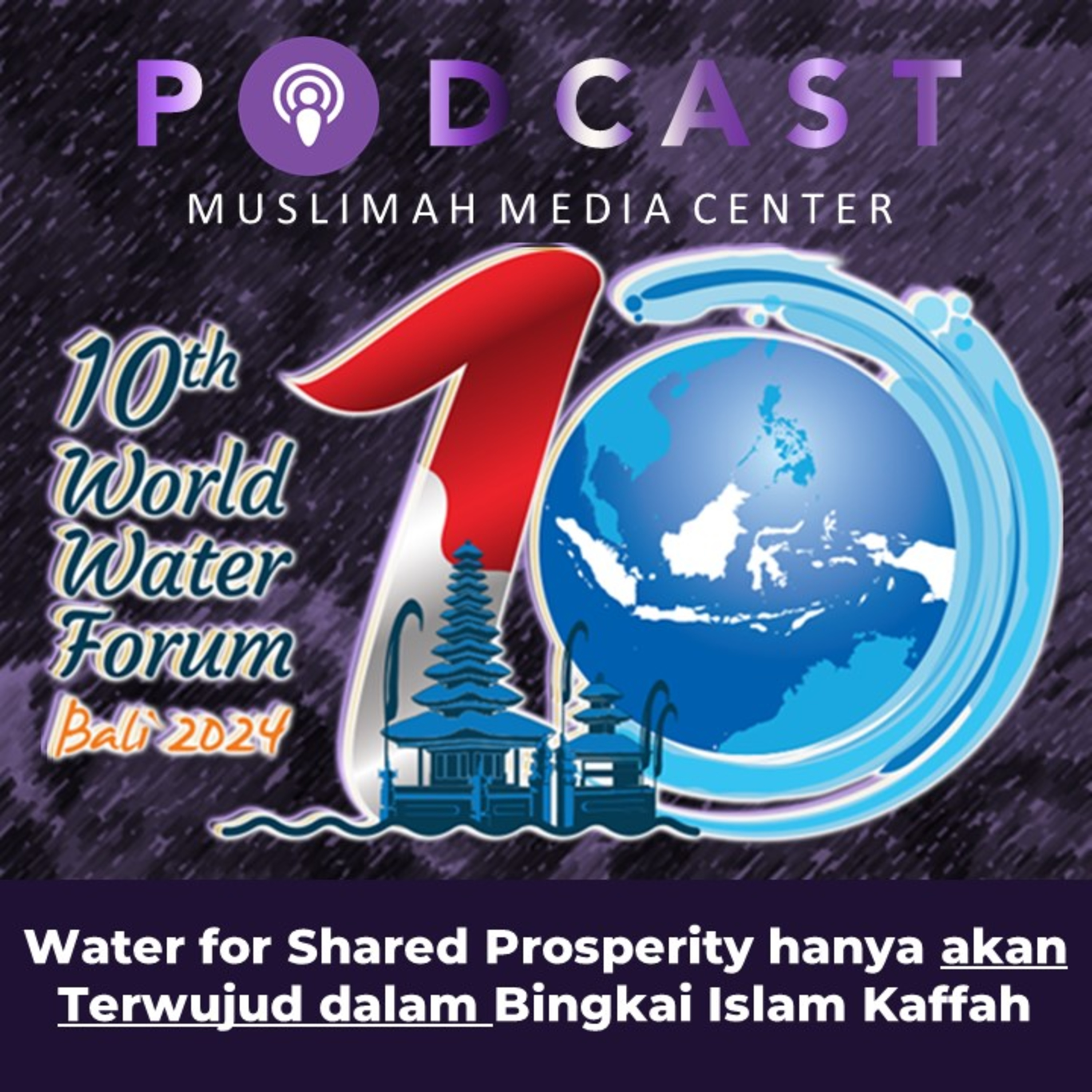Ngomong Politik - Water for Shared Prosperity hanya akan Terwujud dalam Bingkai Islam Kaffah episode artwork