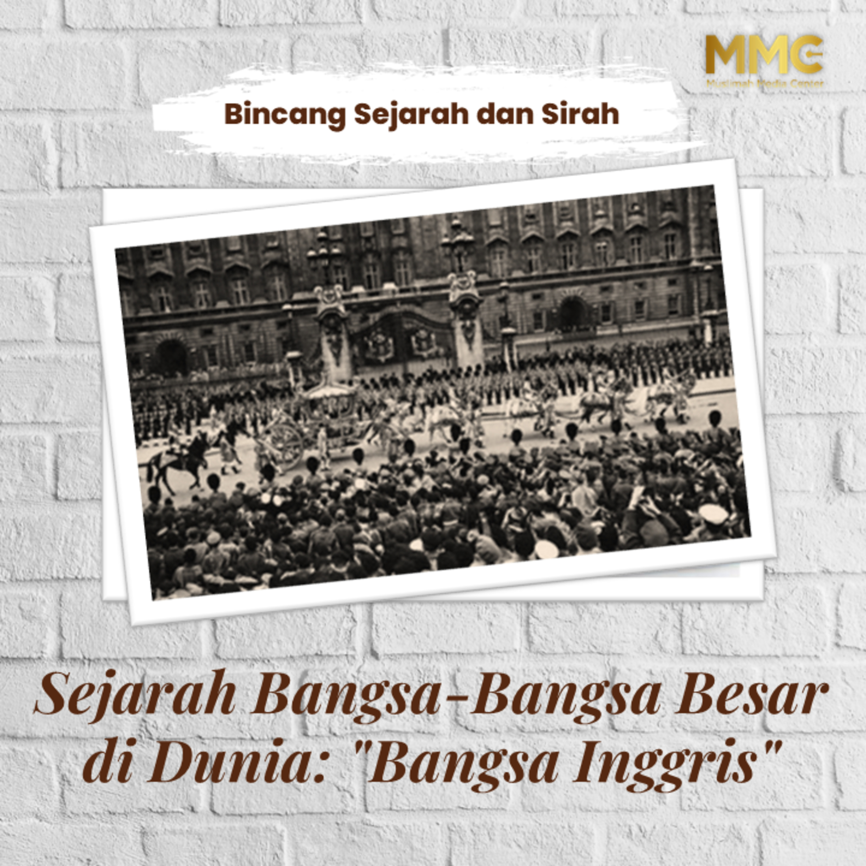 Bincang Sejarah dan Sirah - Sejarah Bangsa- Bangsa Besar di Dunia: "Bangsa Inggris" episode artwork