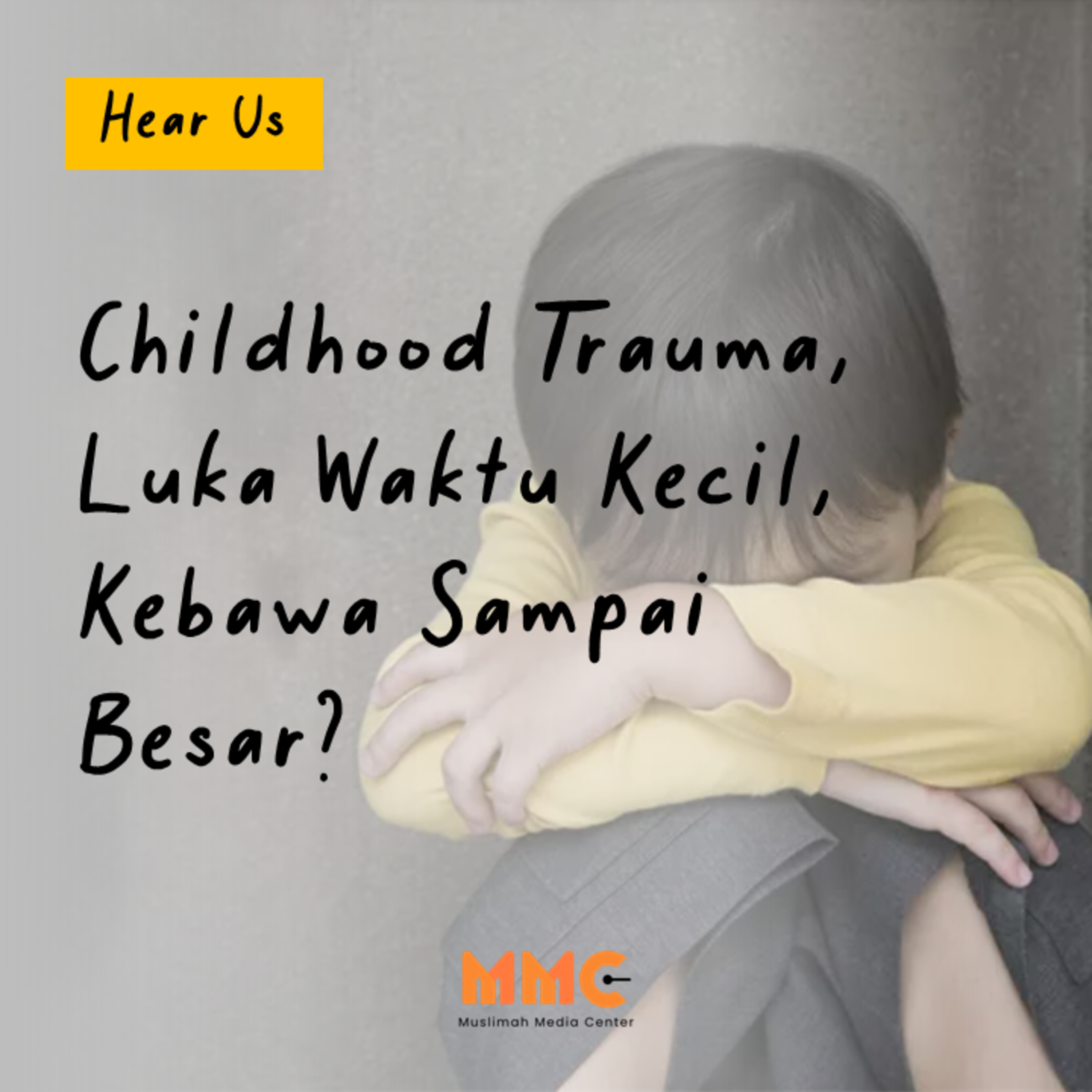 Childhood Trauma, Luka Waktu Kecil, Kebawa Sampai Besar?  episode artwork