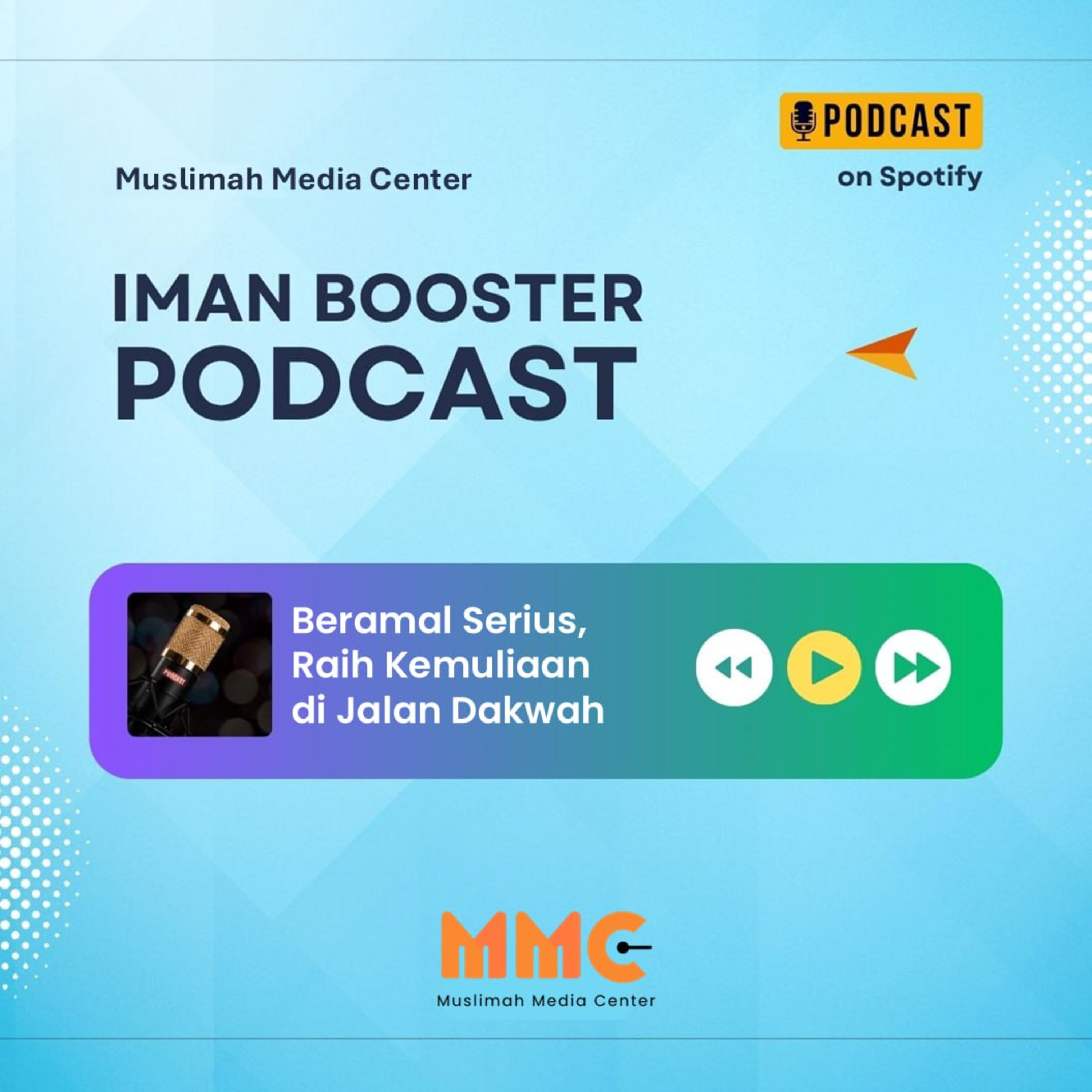 Iman Booster - Beramal Serius, Raih Kemuliaan di Jalan Dakwah  episode artwork