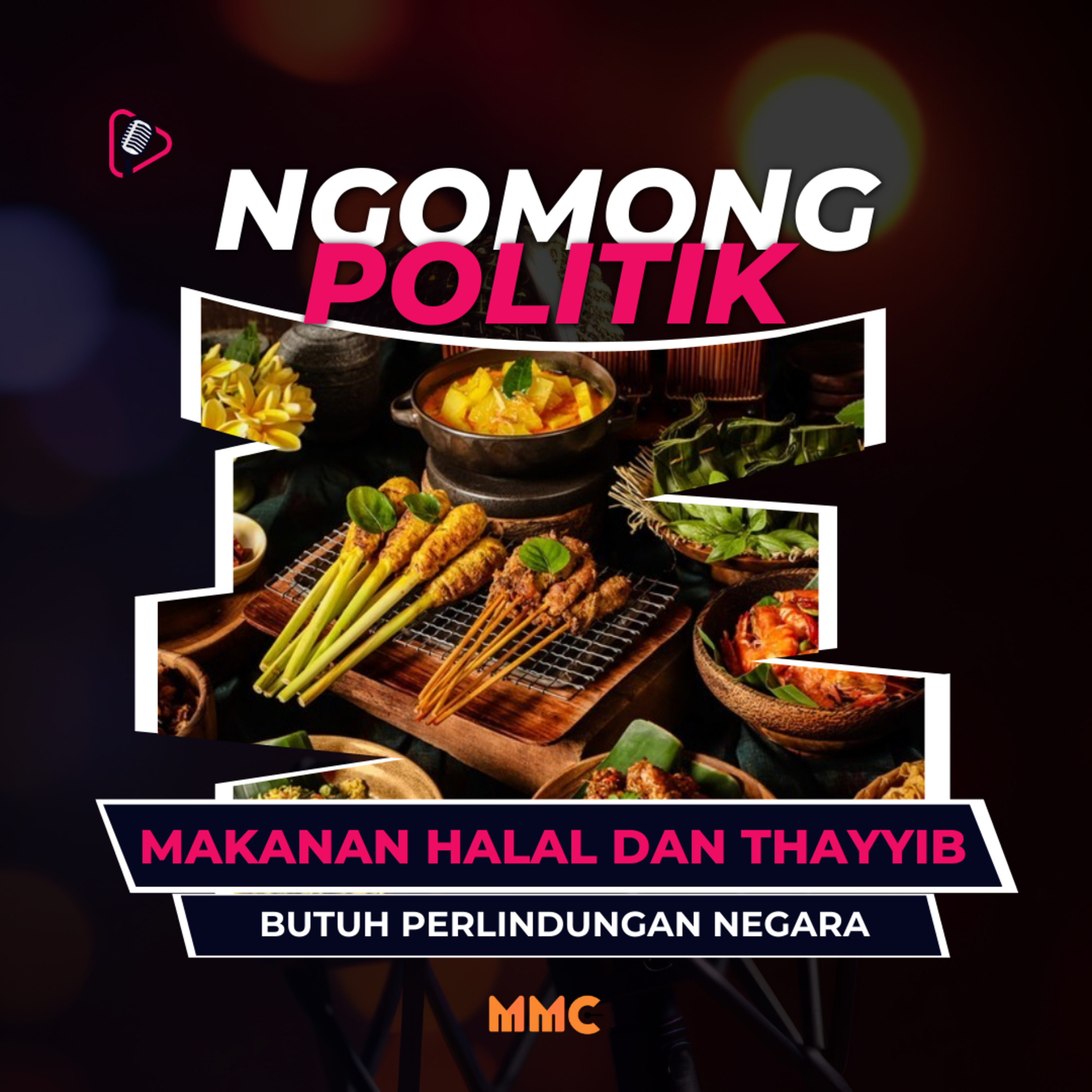 Ngomong Politik - Makanan Halal dan Thayyib, Butuh Perlindungan Negara episode artwork