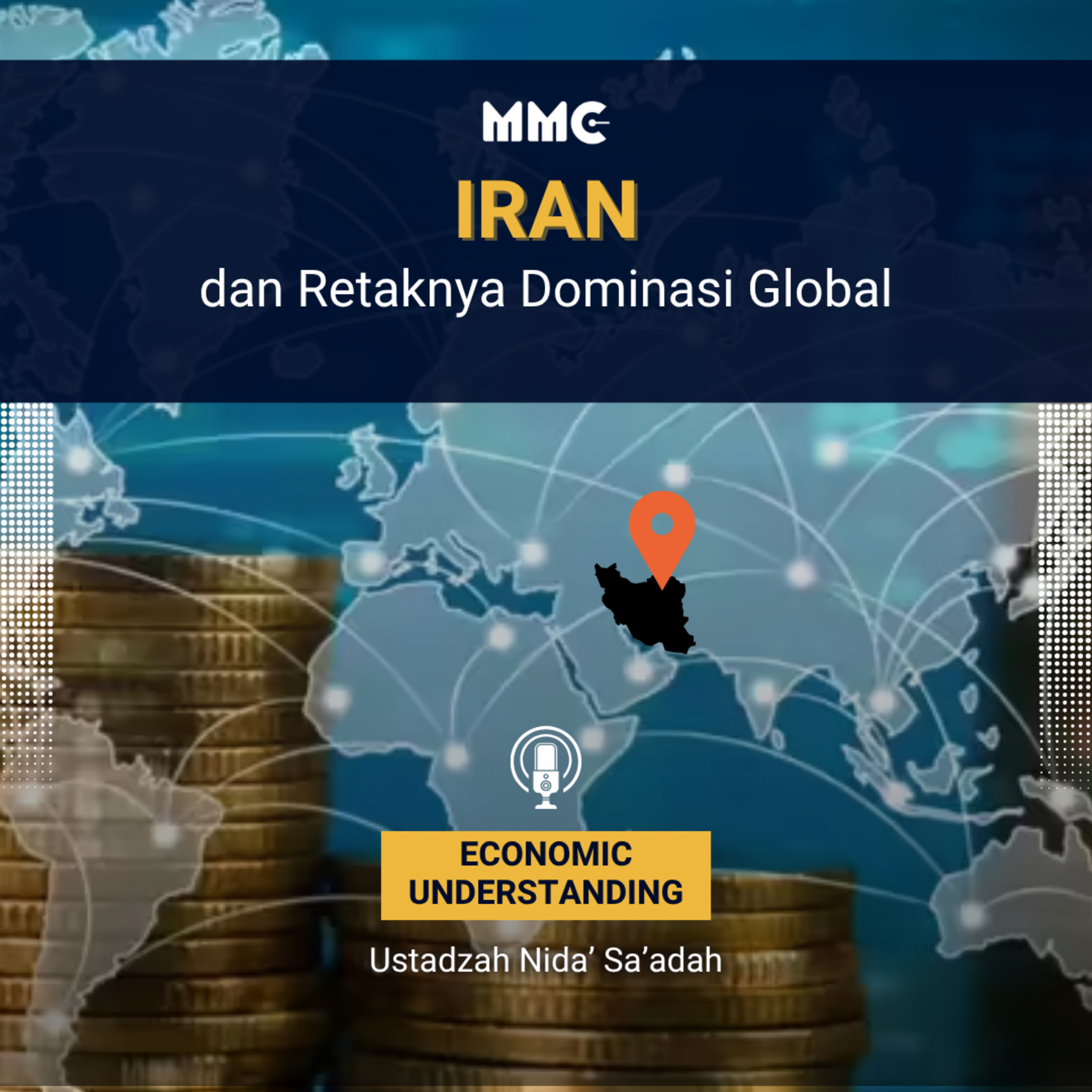 Economic Understanding - Iran dan Retaknya Dominasi Global  episode artwork