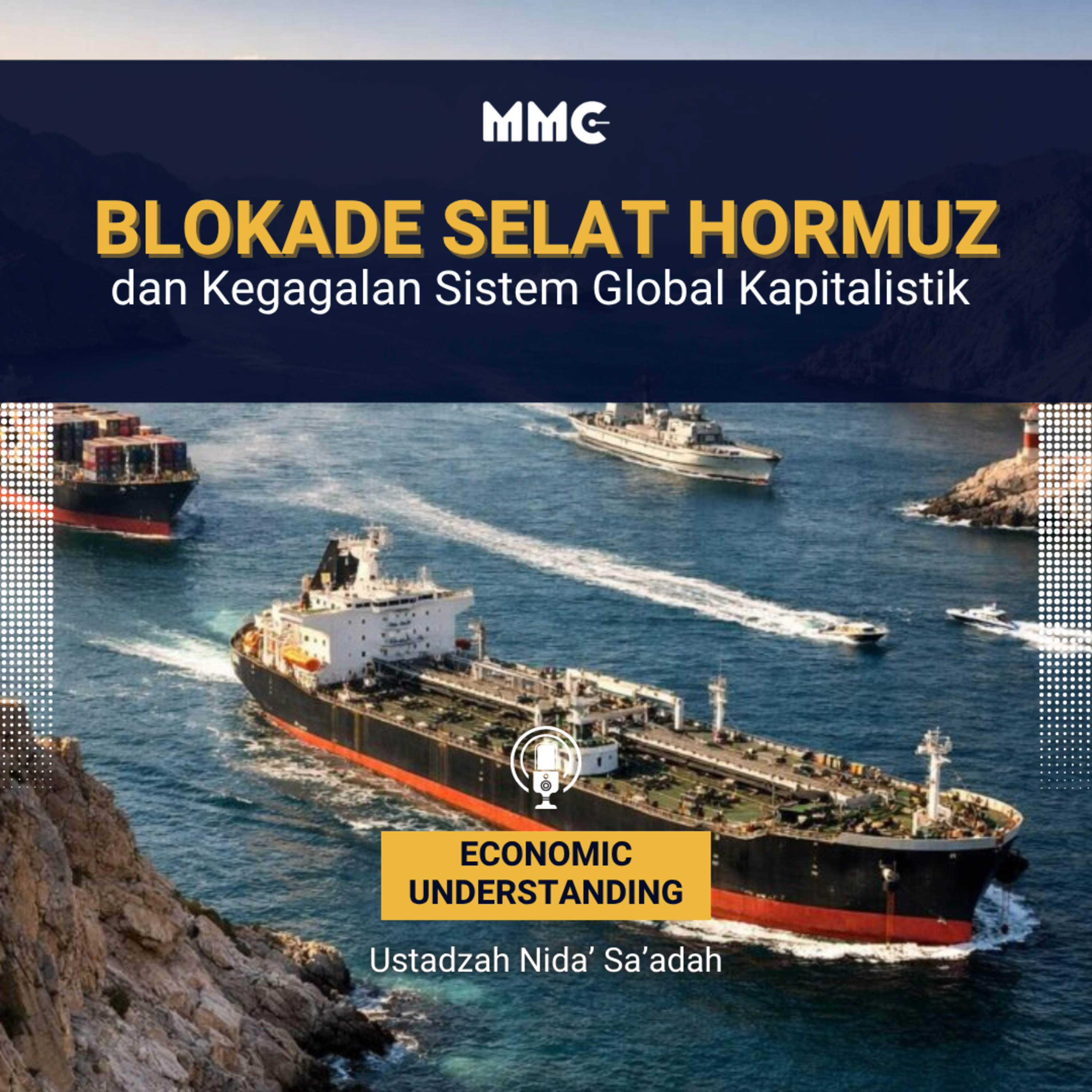 Economic Understanding - Blokade Selat Hormuz Dan Kegagalan Sistem Global Kapitalistik  episode artwork