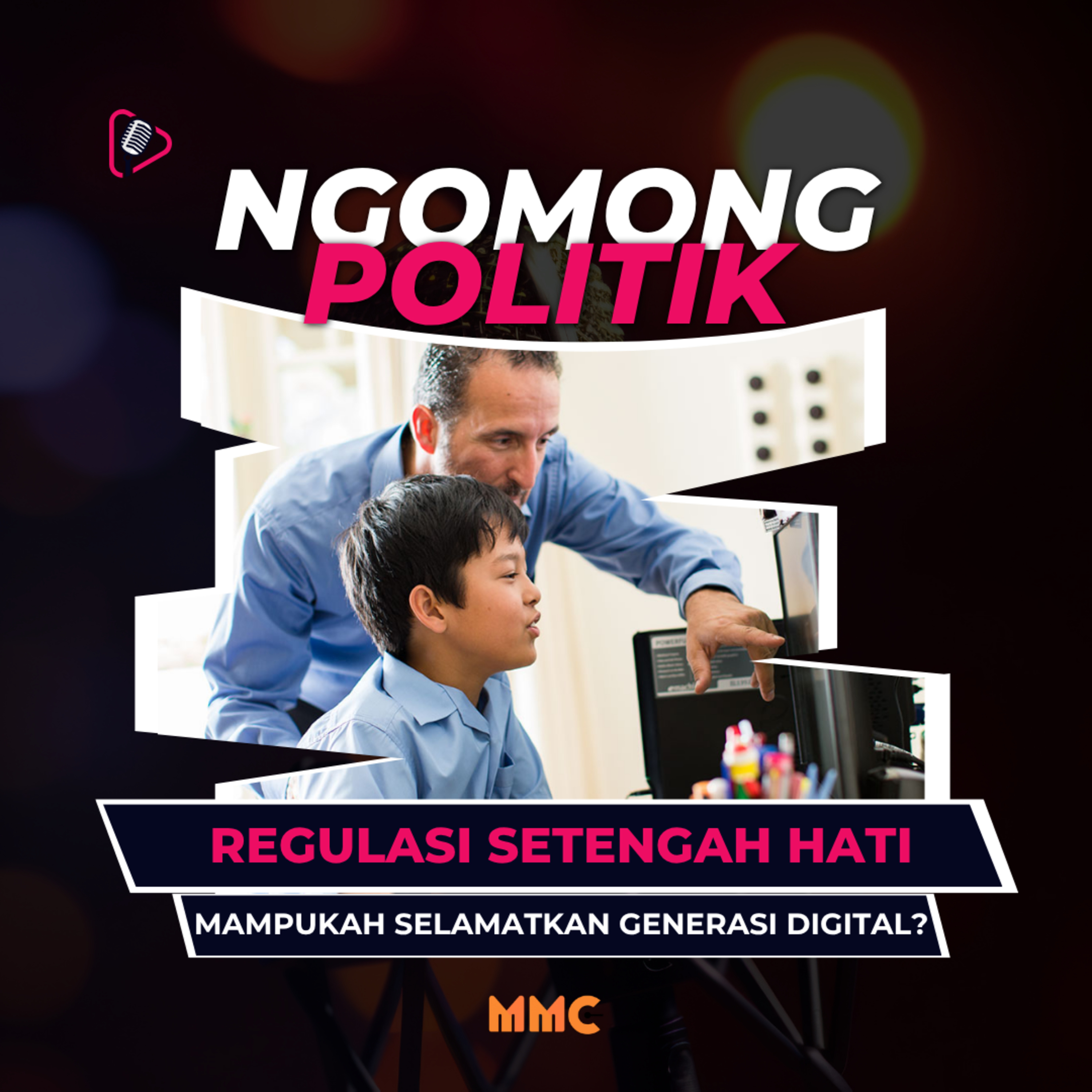 Ngomong Politik - Regulasi Setengah Hati Ruang Digital, Mungkinkah Menyelamatkan Generasi? episode artwork