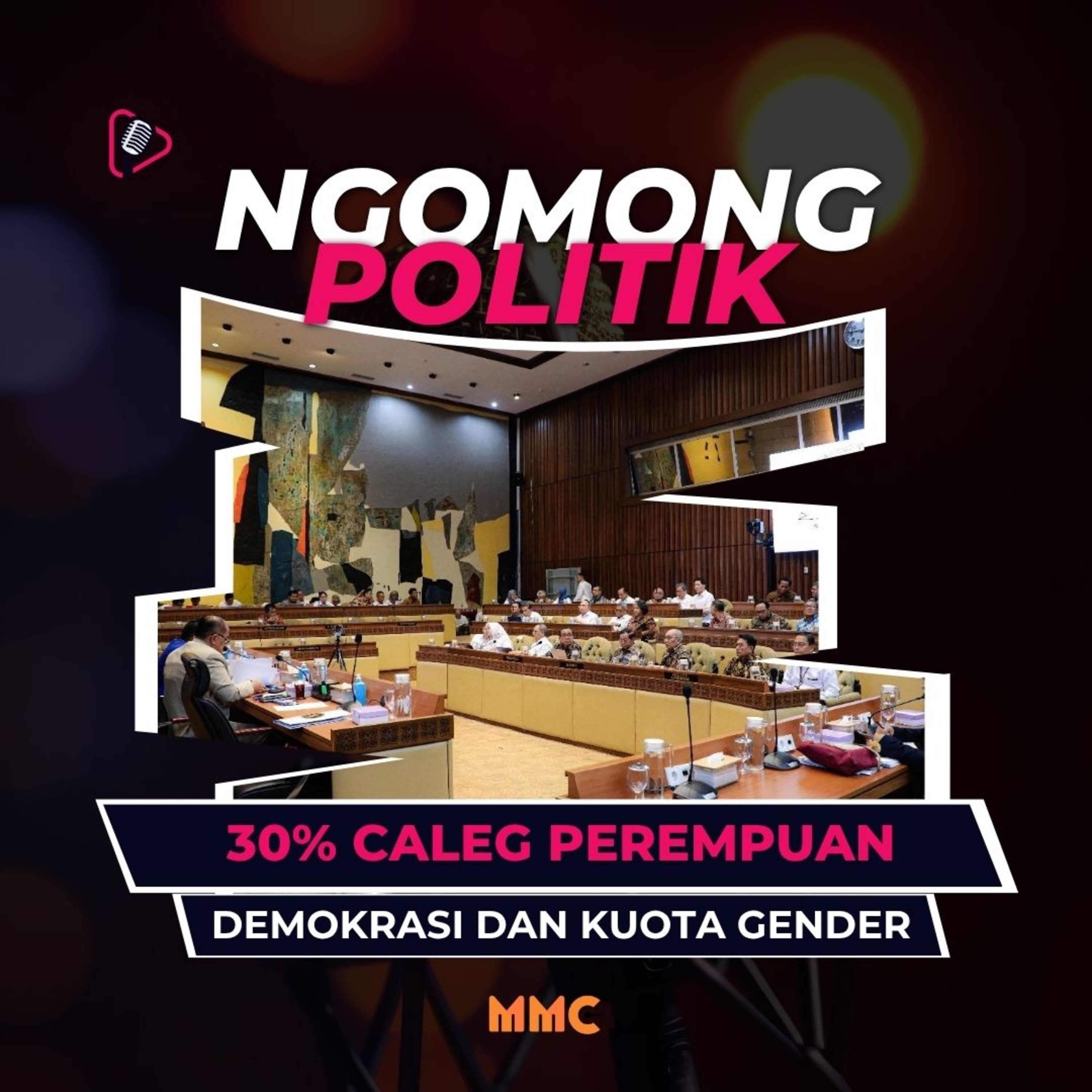 Ngomog Politik - 30% Caleg Perempuan, Demokrasi dan Kuota Gender  episode artwork