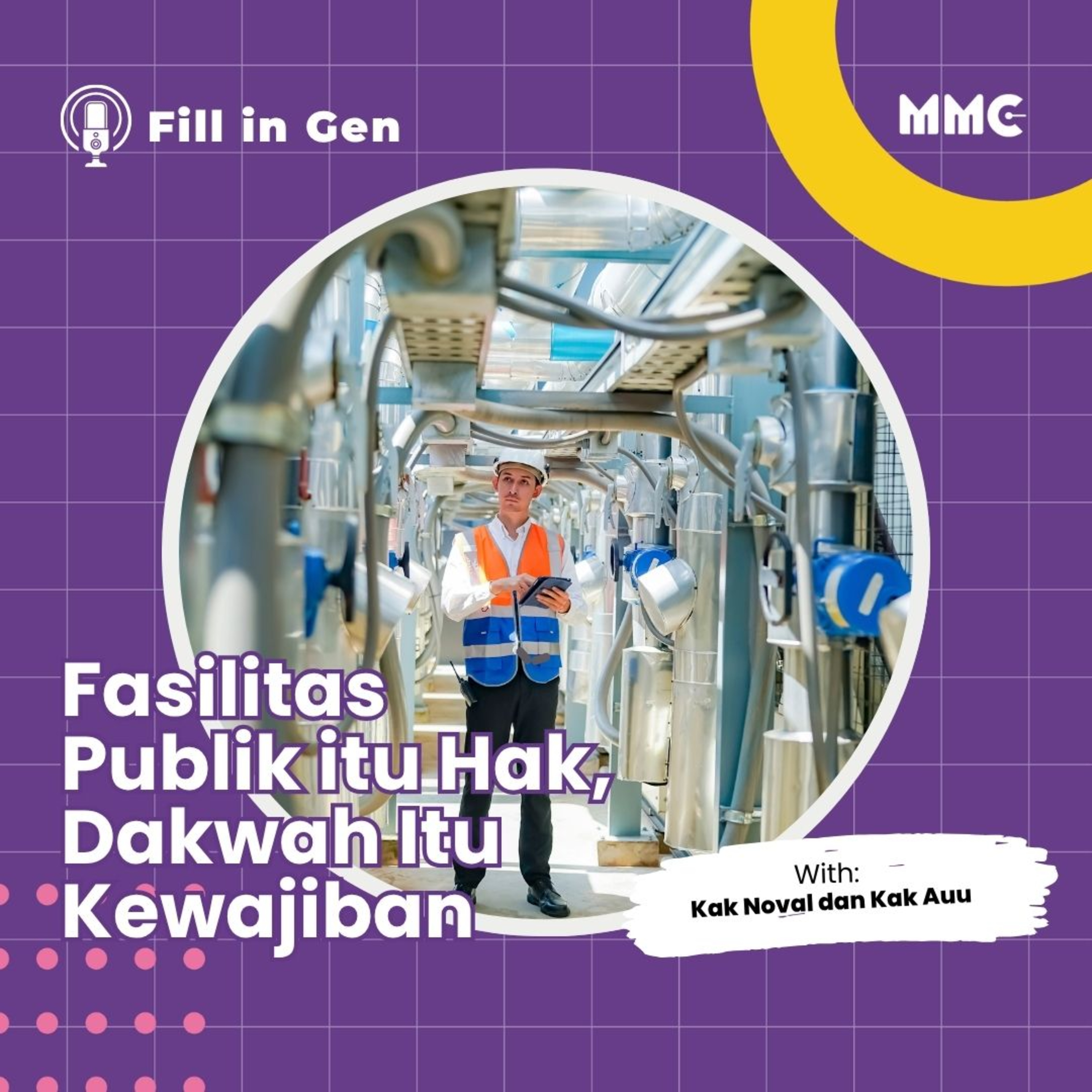  Fill in Gen - Fasilitas Publik itu Hak, Dakwah Itu Kewajiban  episode artwork