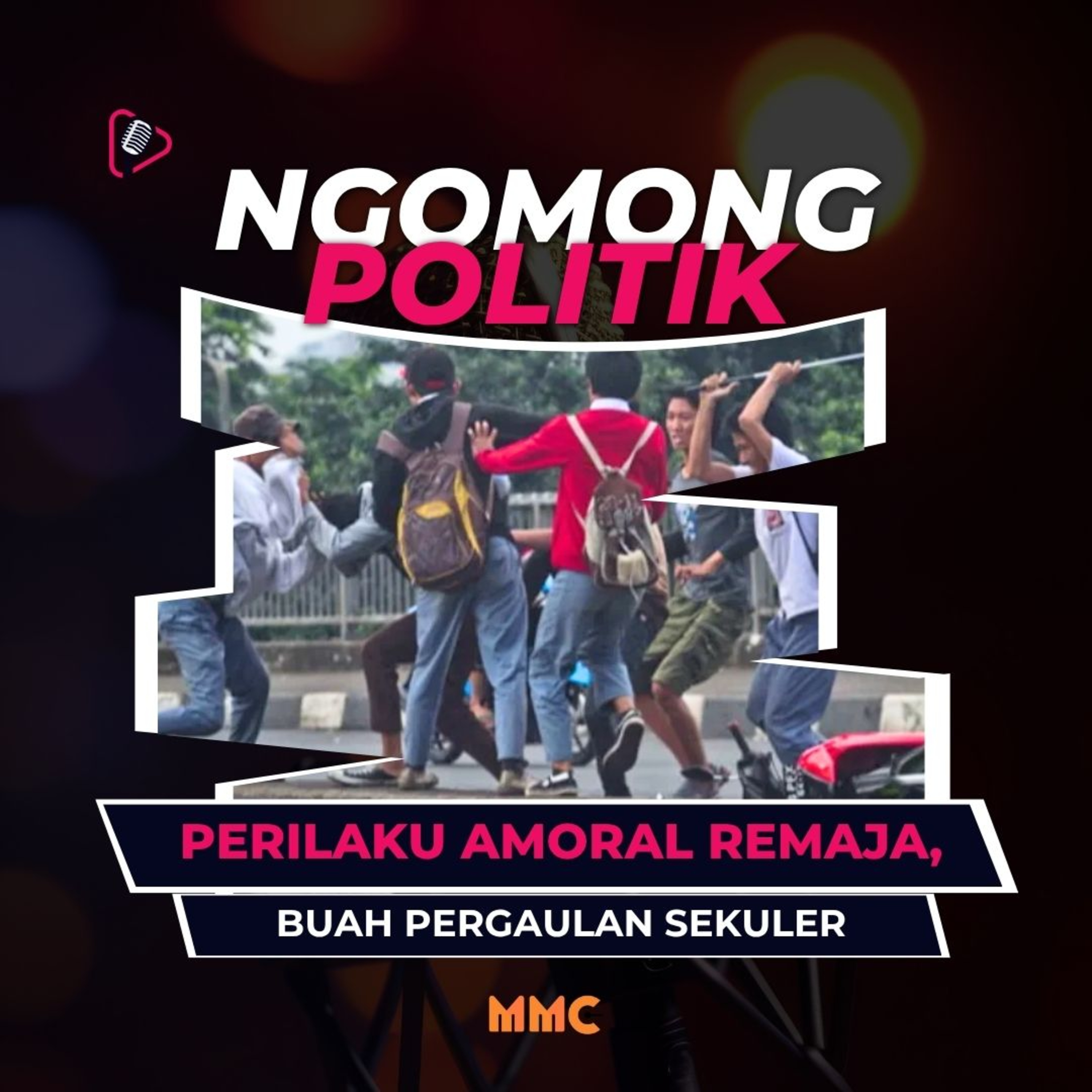 Ngomong Politik - Perilaku Amoral Remaja, Buah Pergaulan Sekuler episode artwork
