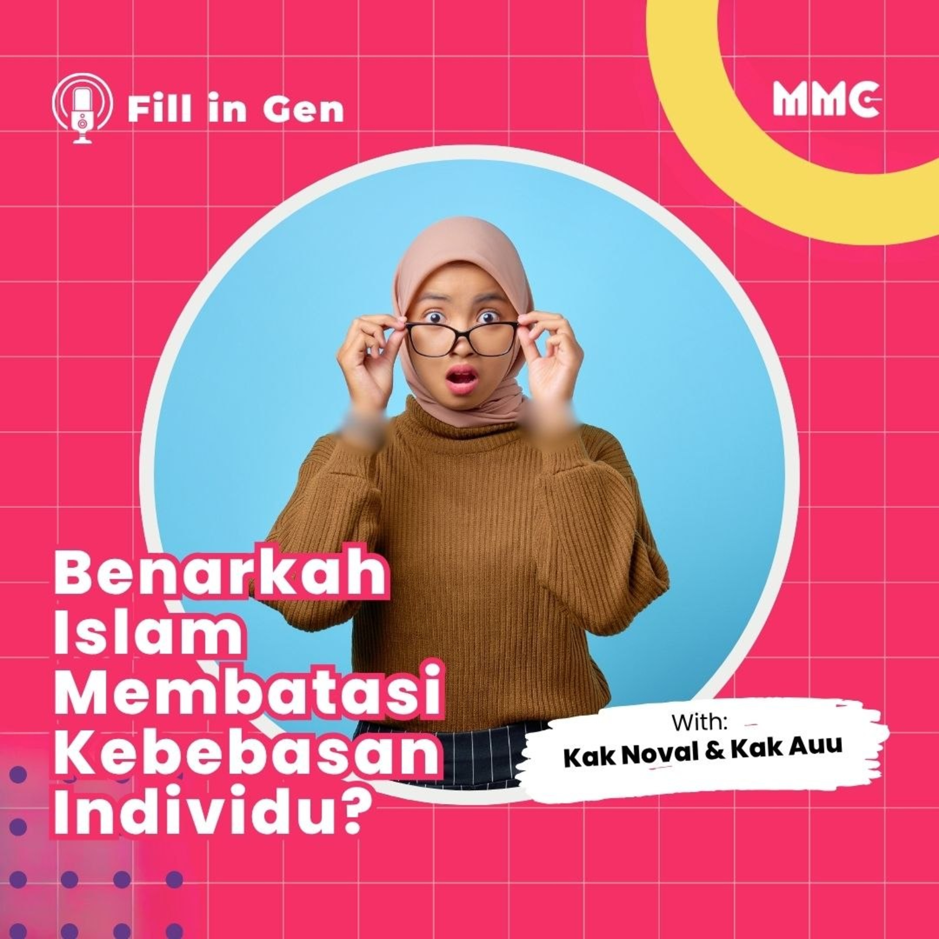 Benarkah Islam Membatasi Kebebasan Individu? | Fill in Gen episode artwork