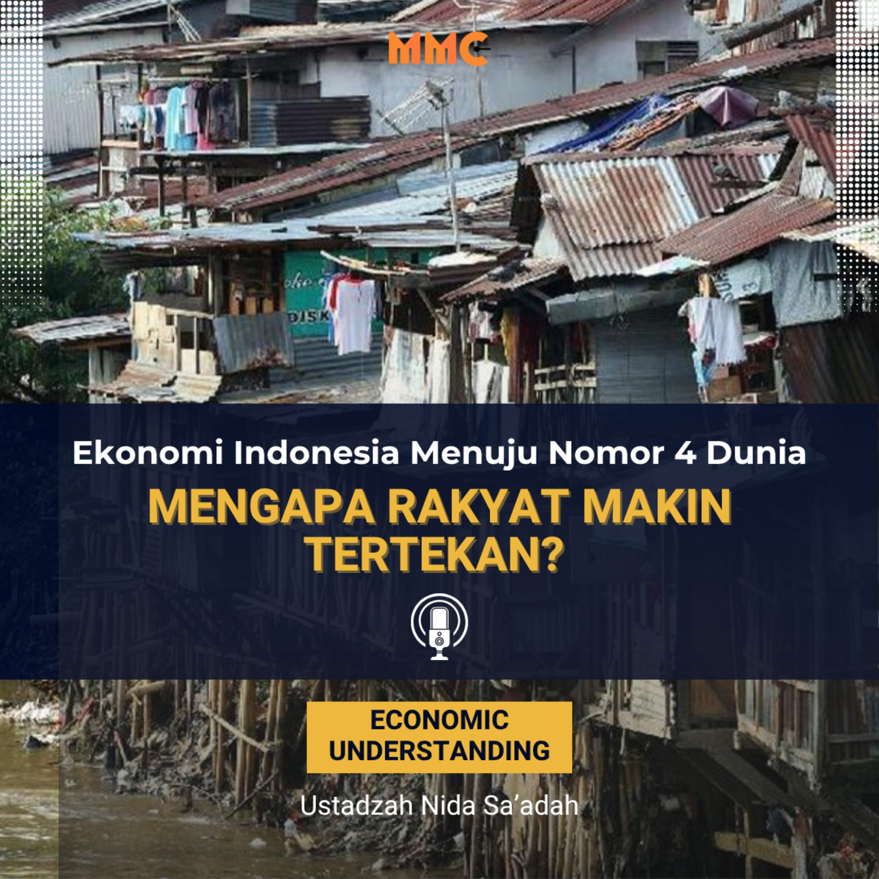 Economic Understanding - Ekonomi Indonesia Mau Jadi Nomor 4 Dunia, Tapi Mengapa Rakyat Makin Tertekan?  episode artwork