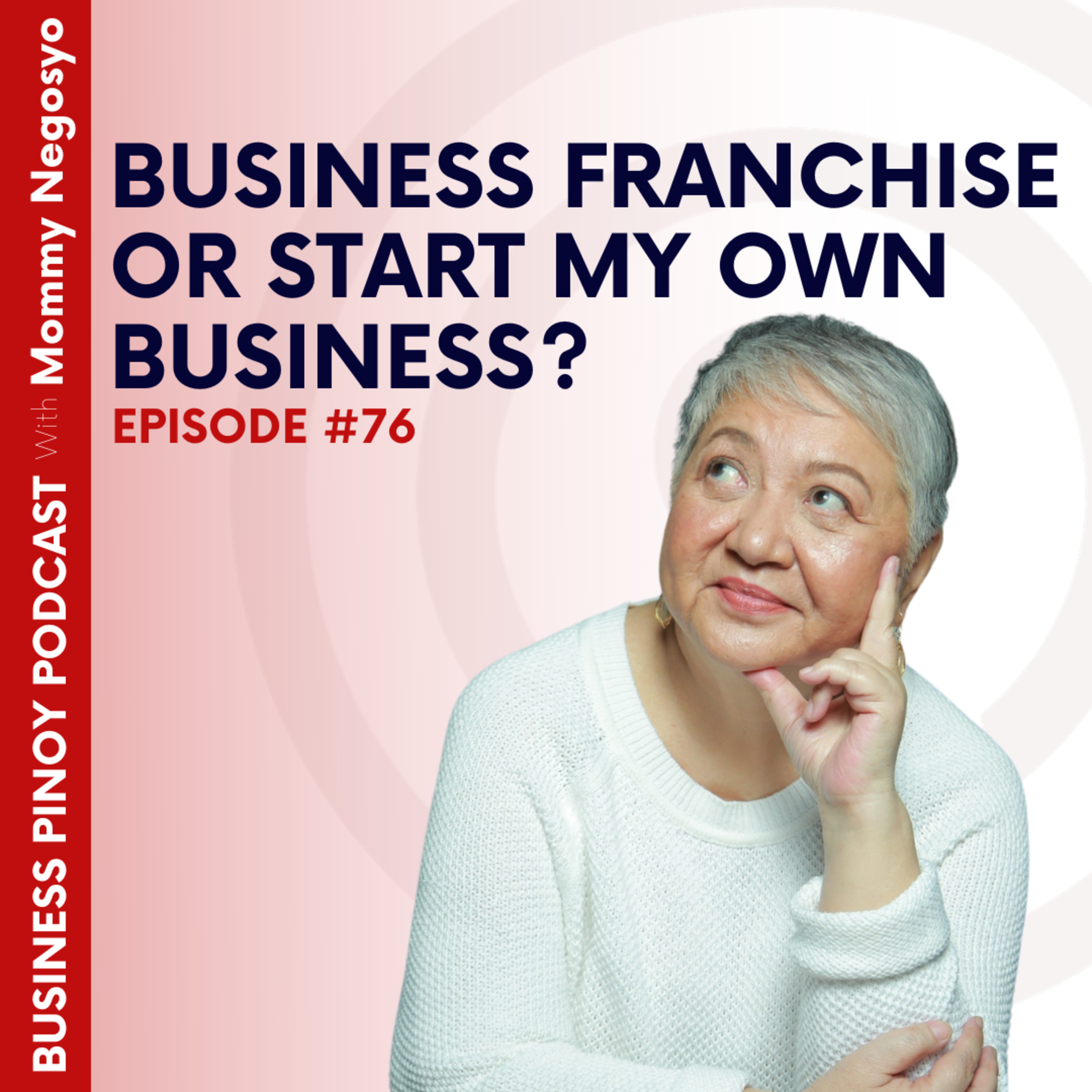 Business Pinoy Podcast with Mommy Negosyo