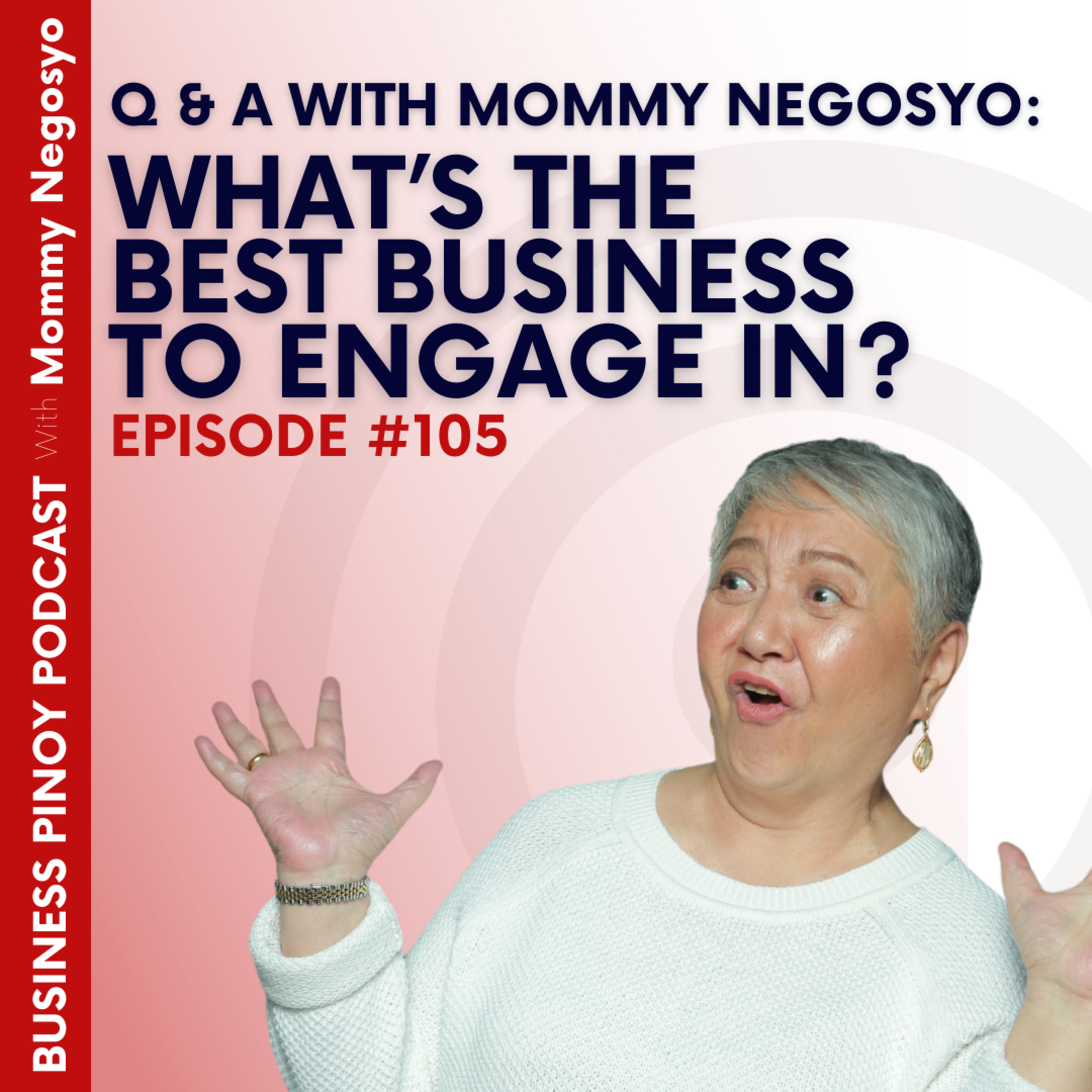 Business Pinoy Podcast with Mommy Negosyo