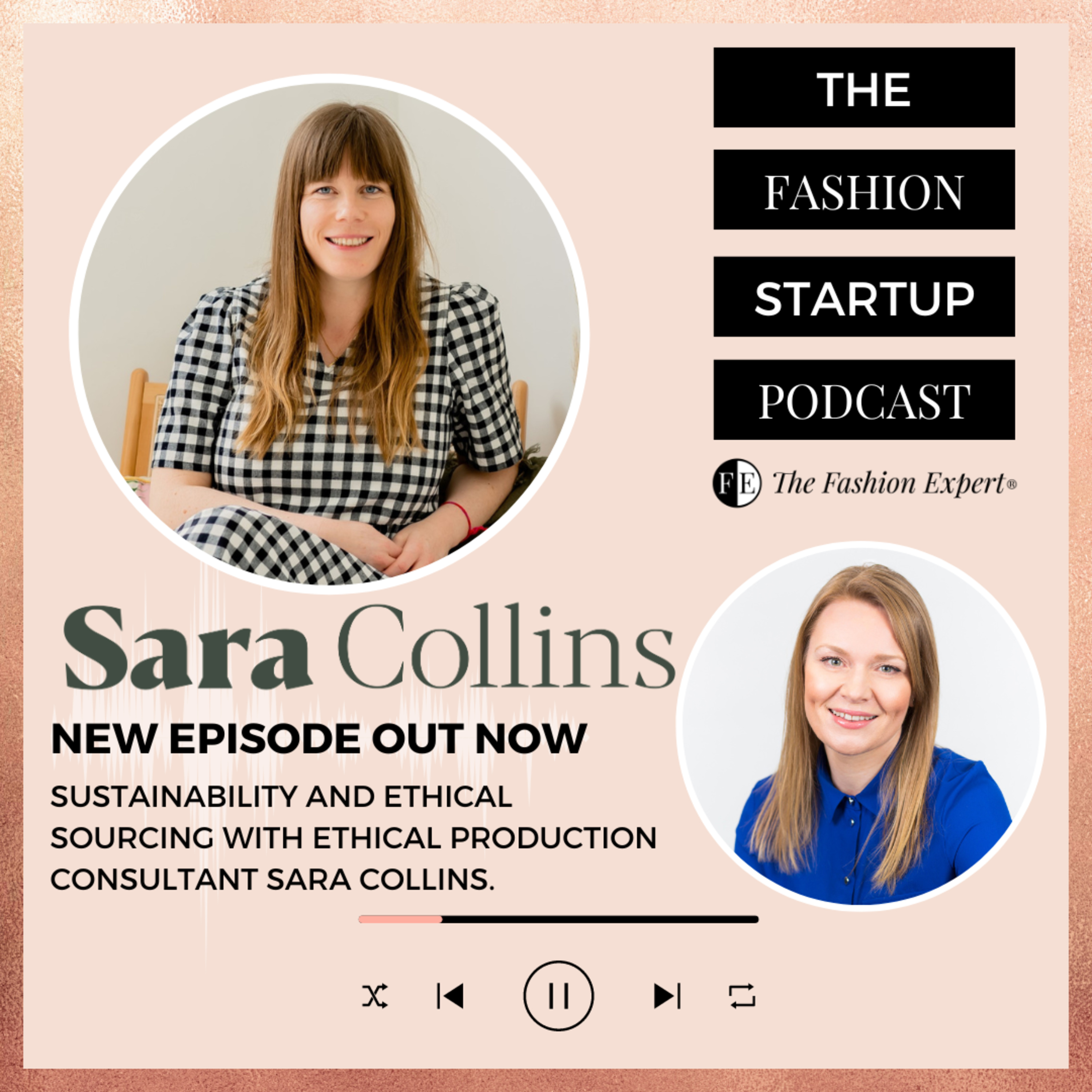 Ep10: Launching An Ethical & Sustainable Fashion Brand With Sara Collins