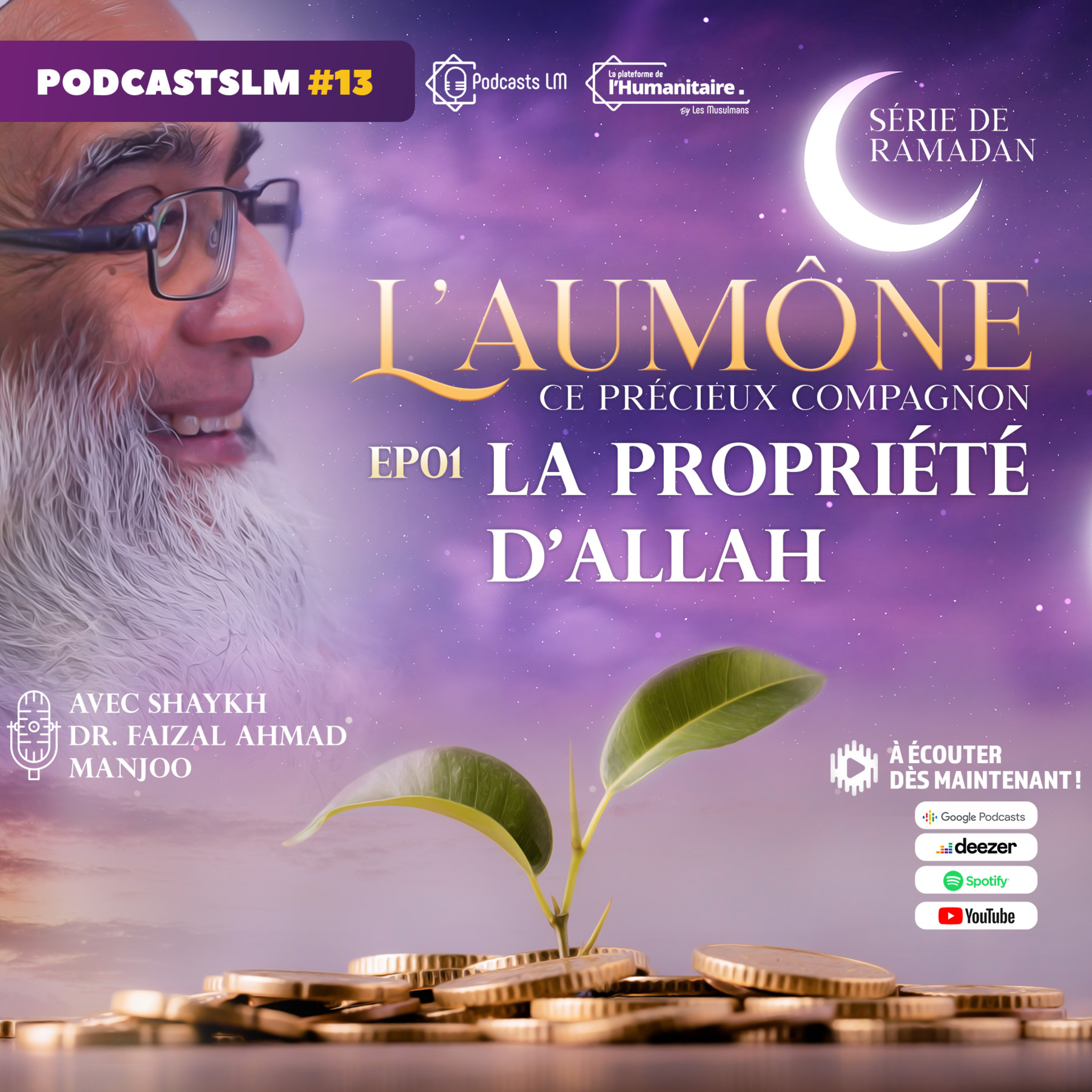 Podcasts LM #13 - L'aumône, ce précieux compagnon EP01 : La propriété d'Allah.