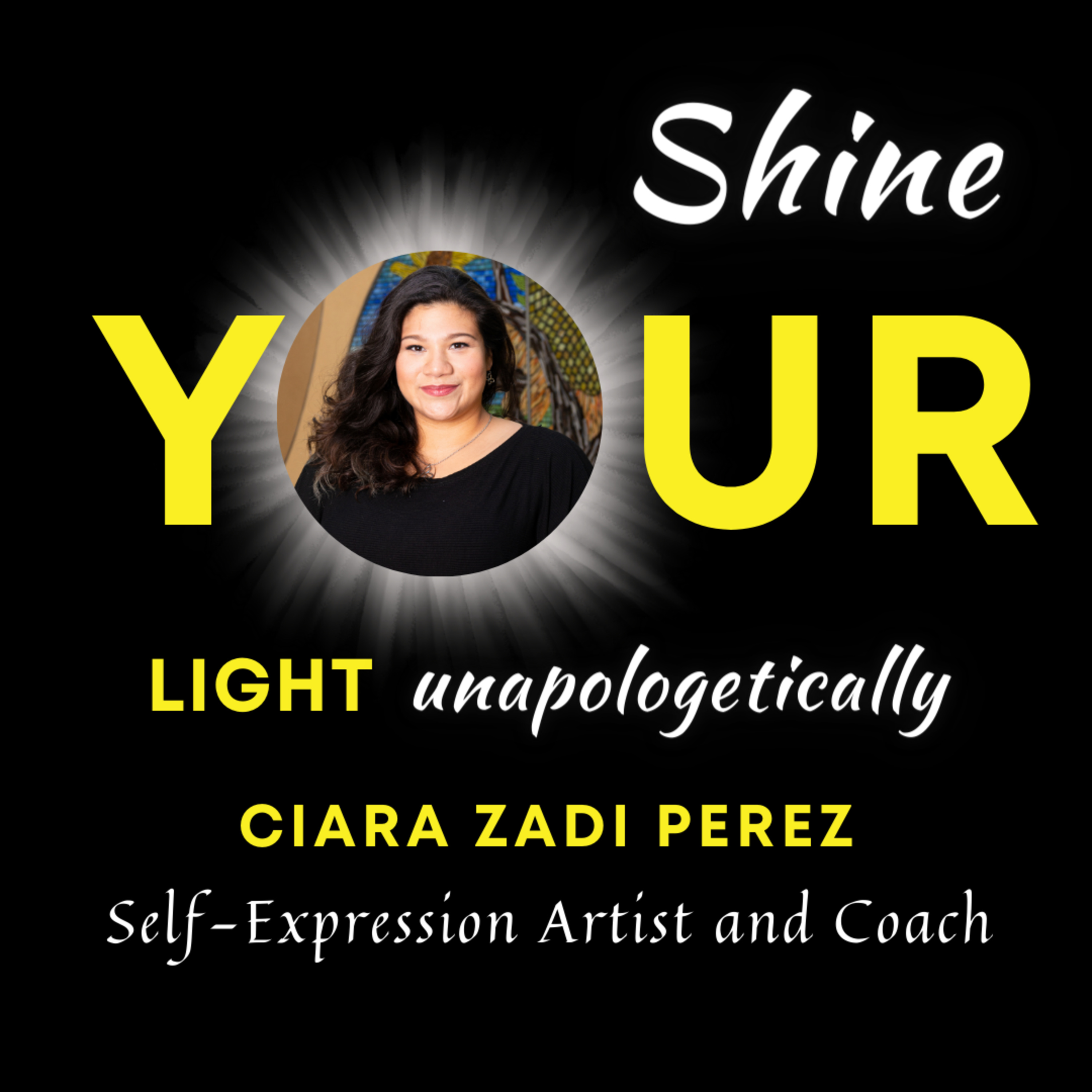 Shine YOUR Light unapologetically