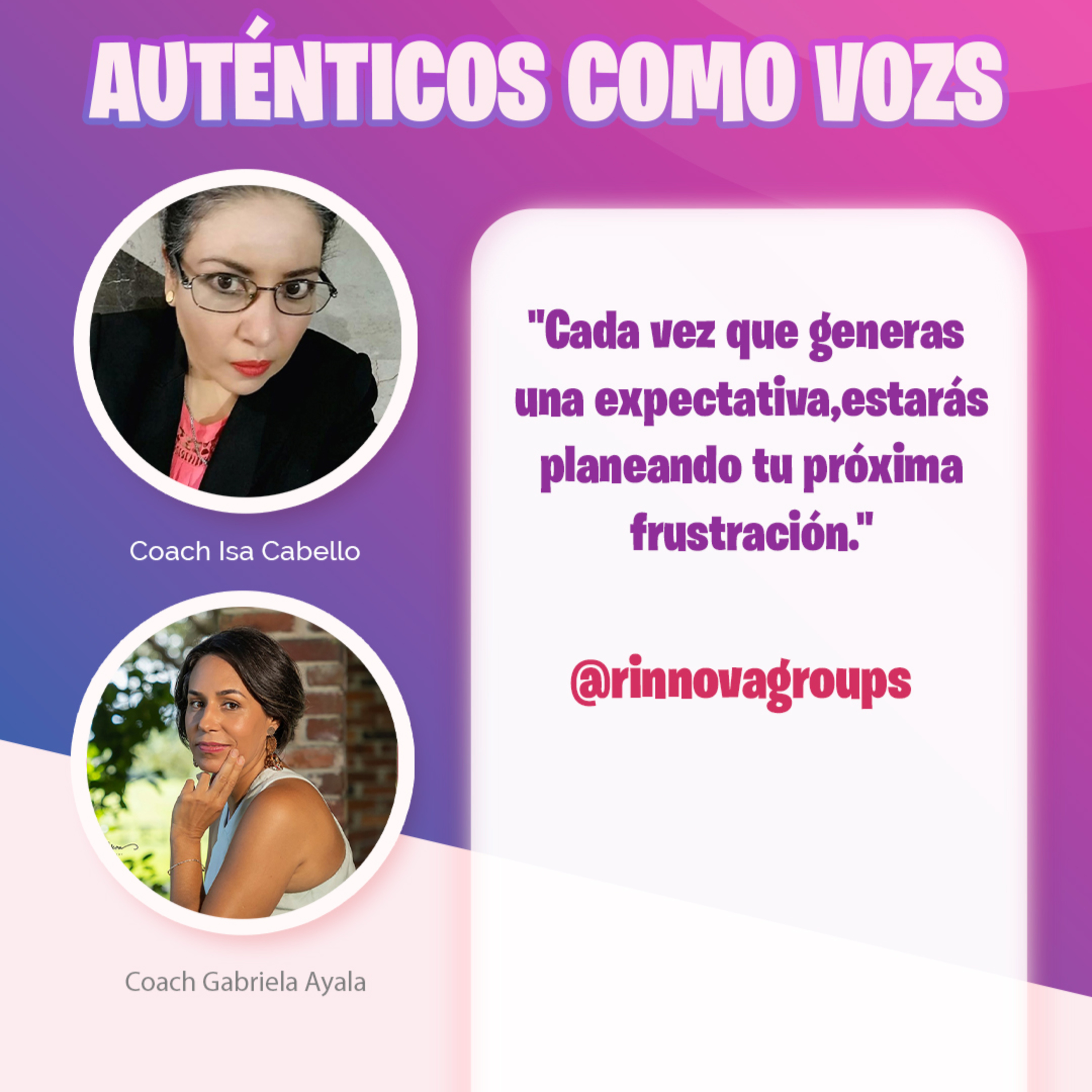 Auténticos como Vozs: "Cada vez que generas una expectativa, estarás planeando tu próxima frustración" episode artwork